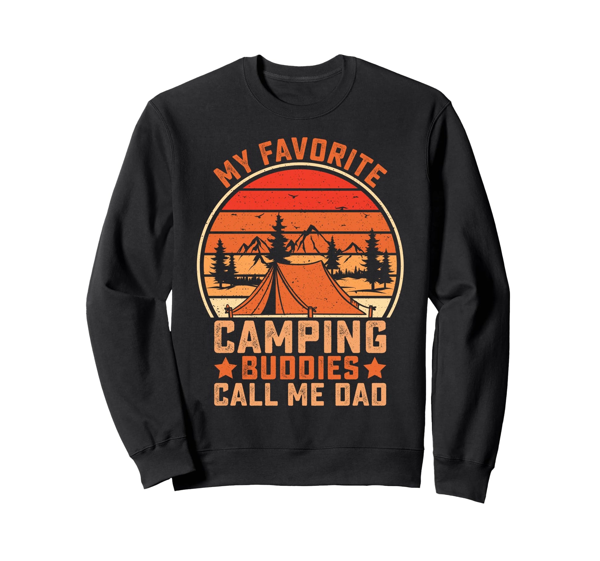My Favorite Camping Buddies Sweatshirt - Casual Everyday Wear for Adults - T-Shirt, Sweatshirt, Hoodie