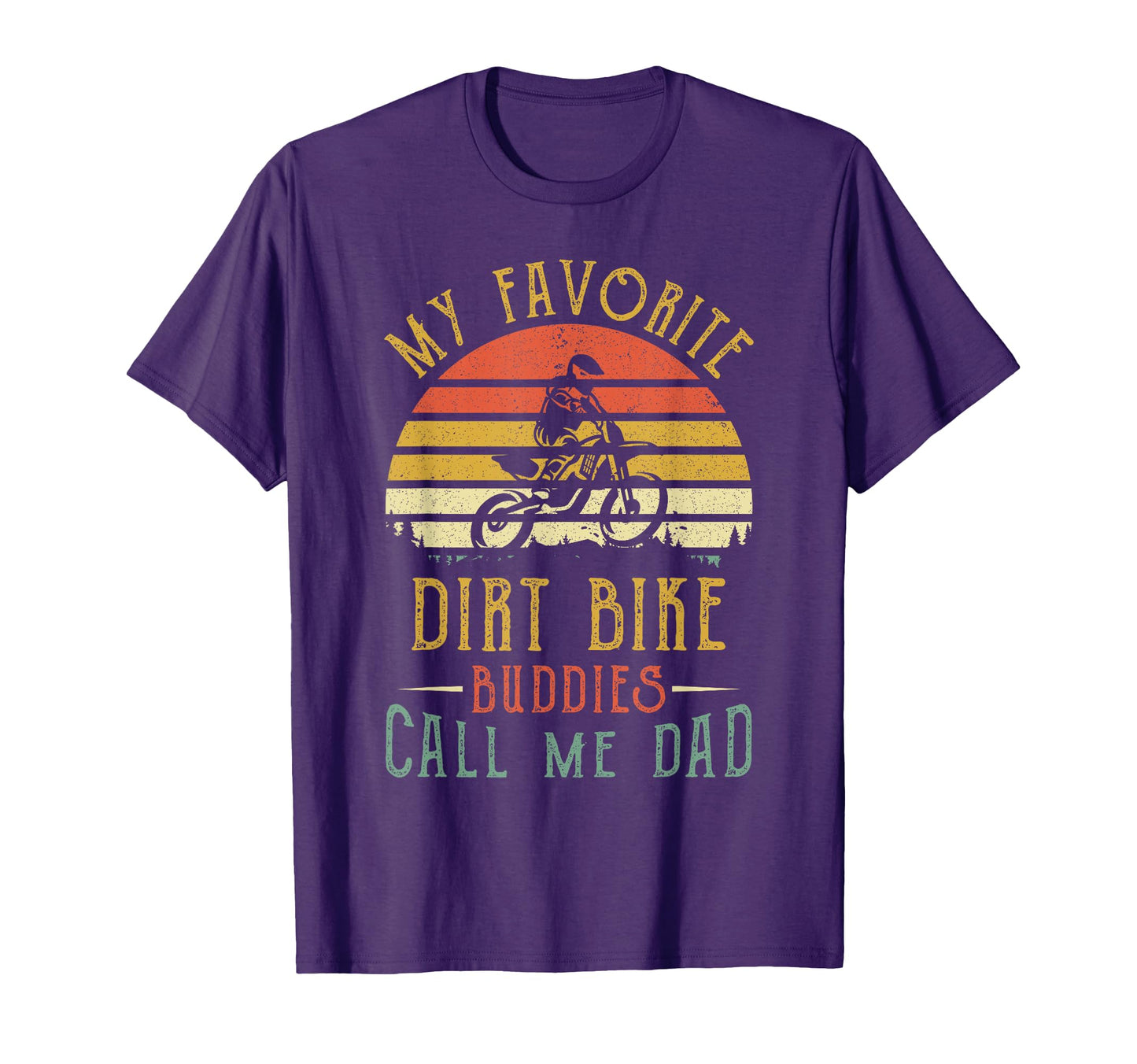 My Favorite Dirt Bike Buddies Call Me T-Shirt - Trendy Graphic Men Women - T-Shirt, Sweatshirt, Hoodie