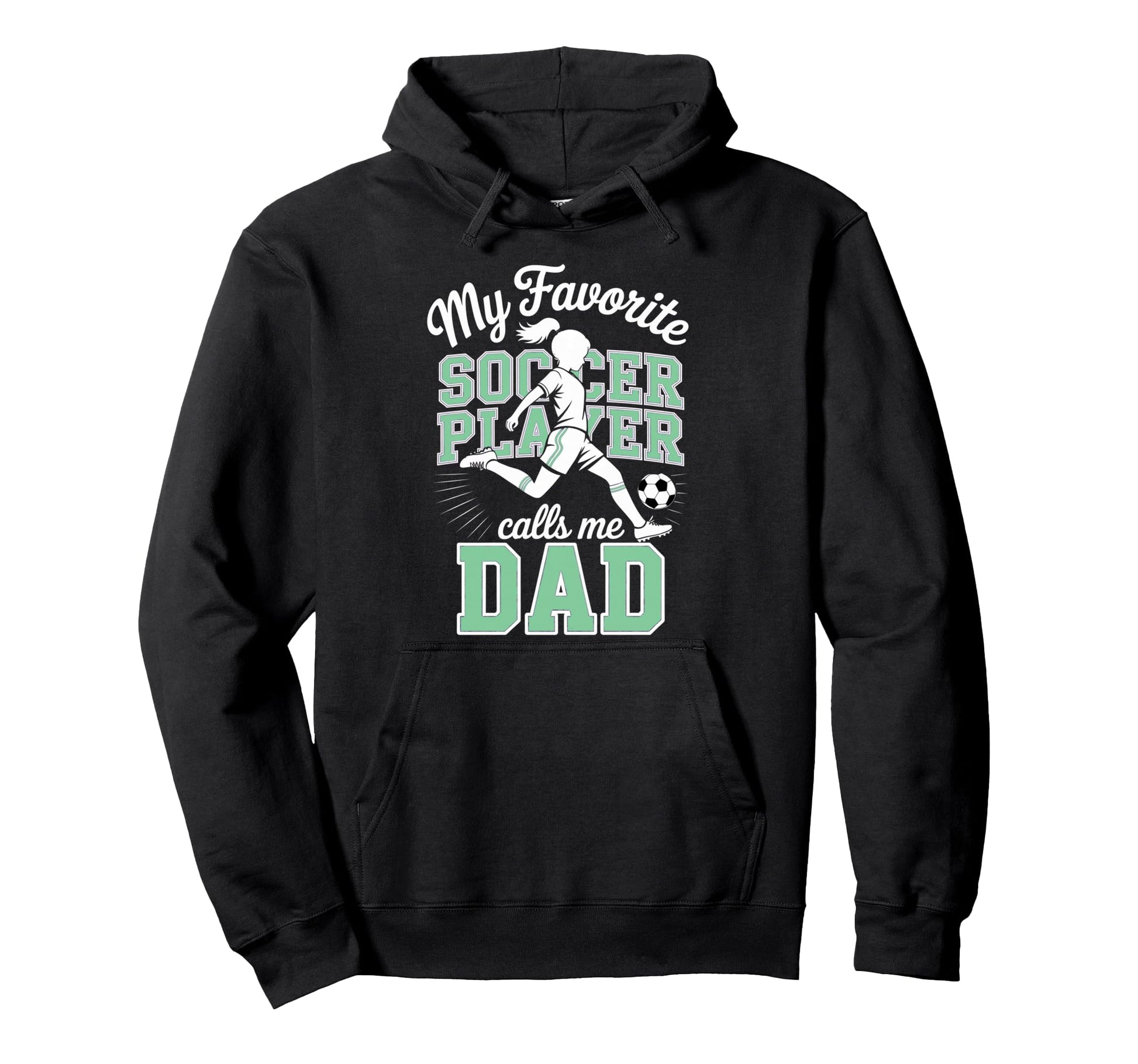 Soccer Dad Favorite Soccer Player Calls Me Hoodie - Unique Graphic Unisex - T-Shirt, Sweatshirt, Hoodie