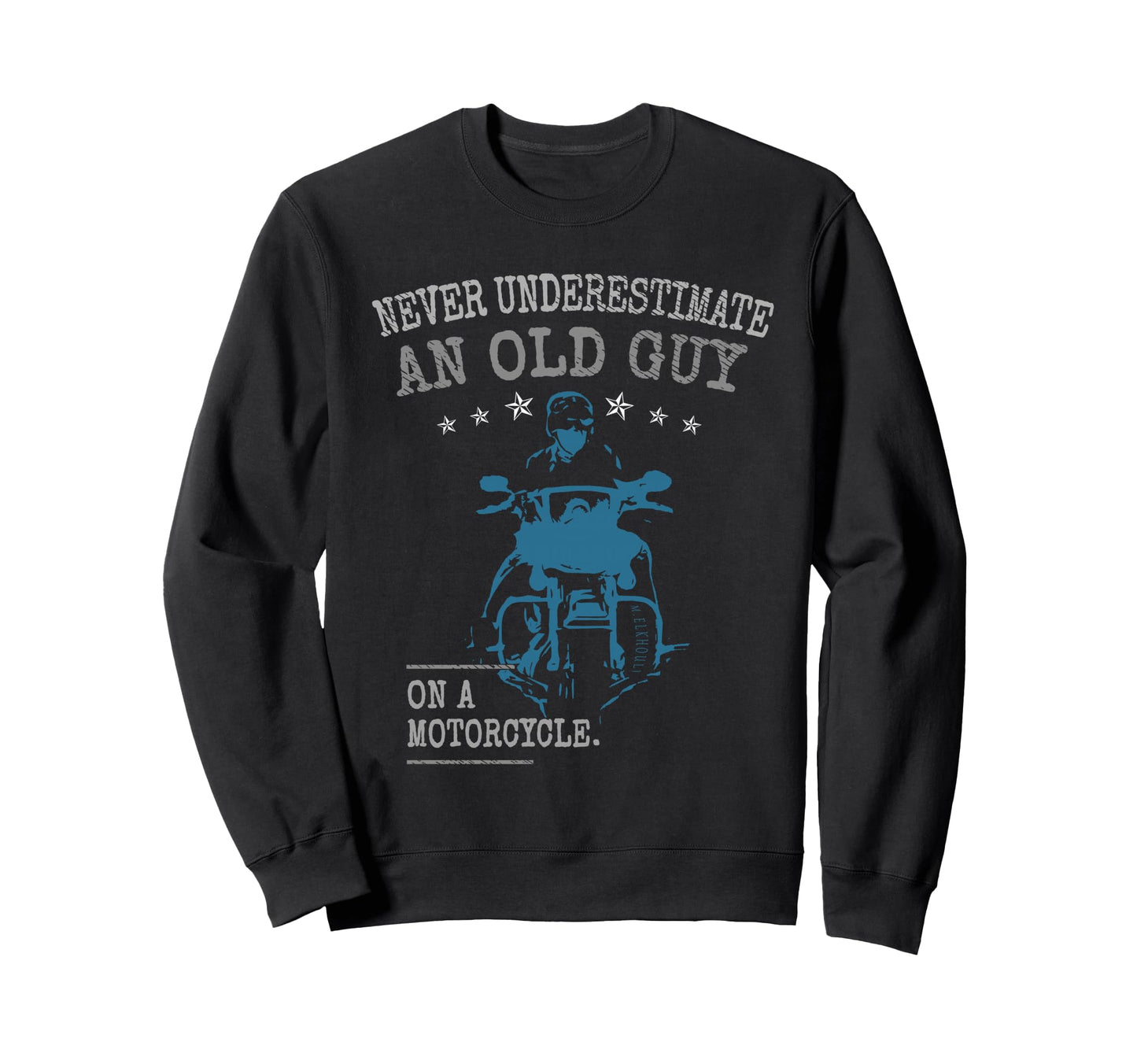 Biker Dad Never Underestimate Old Guy Sweatshirt - Minimalist Print Unisex - T-Shirt, Sweatshirt, Hoodie