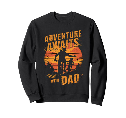 Adventure Awaits Dad Biking Hiking Sweatshirt - Minimalist Print Men Women - T-Shirt, Sweatshirt, Hoodie