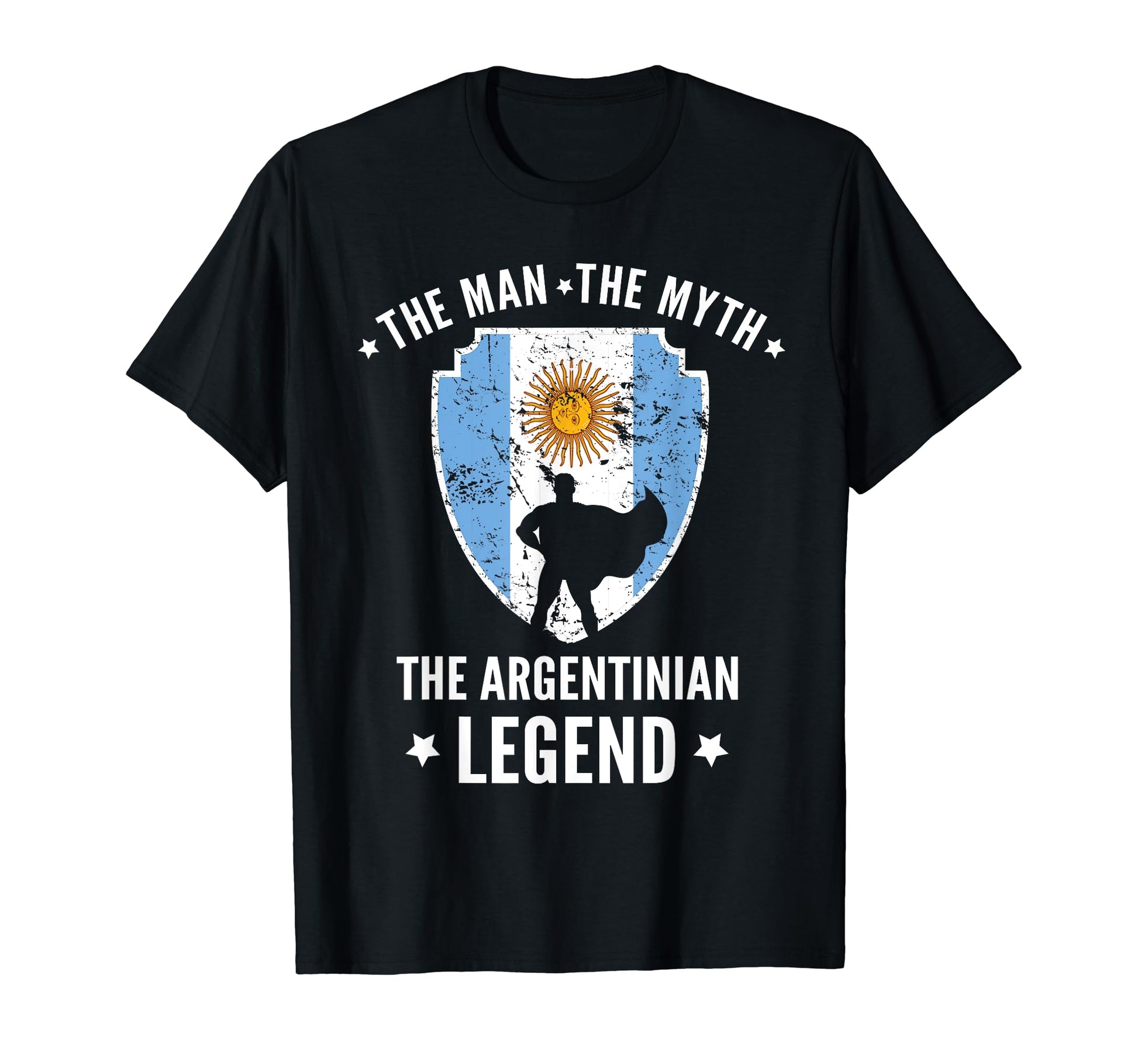 Myth Argentinian Legend Argentina T-Shirt - Casual Everyday Wear Men Women - T-Shirt, Sweatshirt, Hoodie