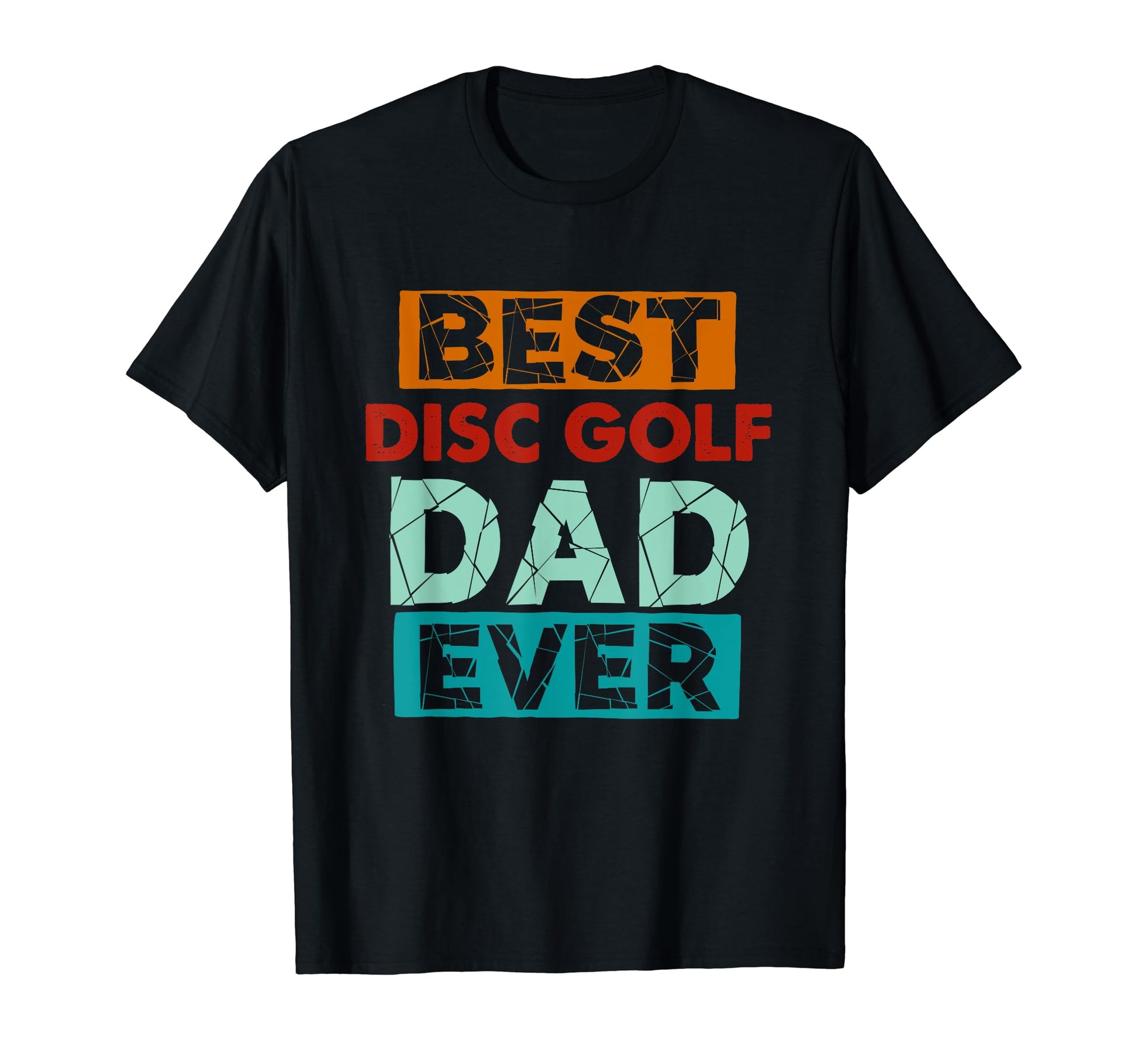 Best Disc Golf Dad Ever Funny Disc Golf T-Shirt - Graphic Print for Adults - T-Shirt, Sweatshirt, Hoodie