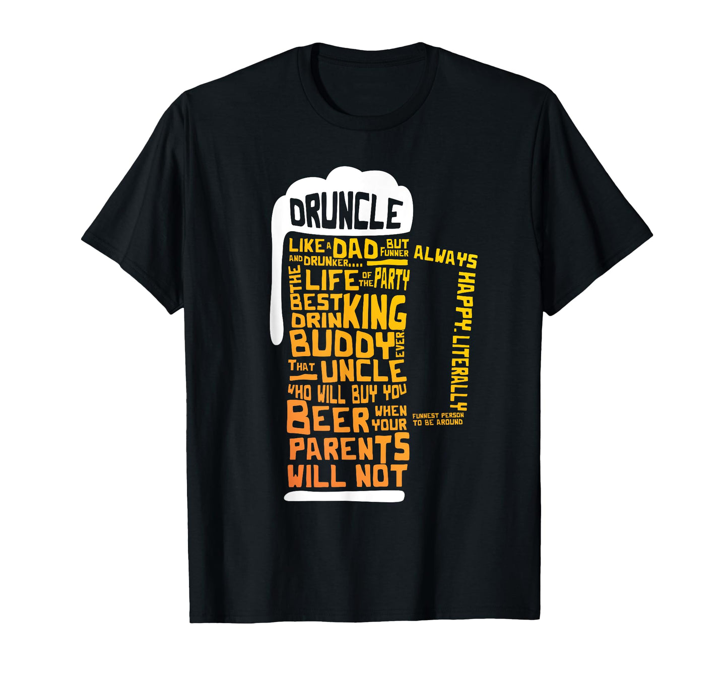 Druncle Funny Uncles Beer T-Shirt - Streetwear Style Unisex - T-Shirt, Sweatshirt, Hoodie