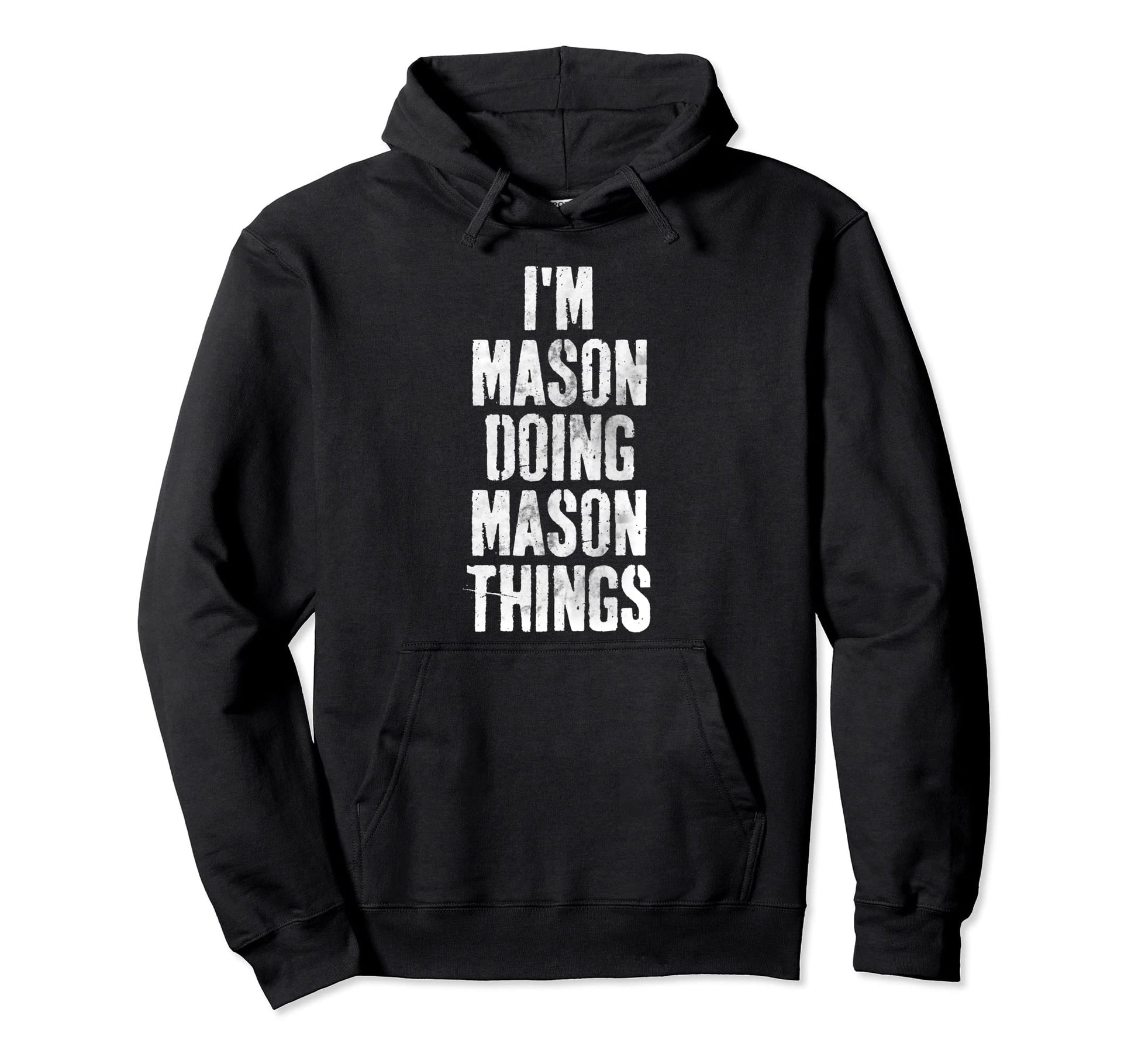 Im Mason Doing Mason Things Hoodie - Trendy Graphic for Adults - T-Shirt, Sweatshirt, Hoodie