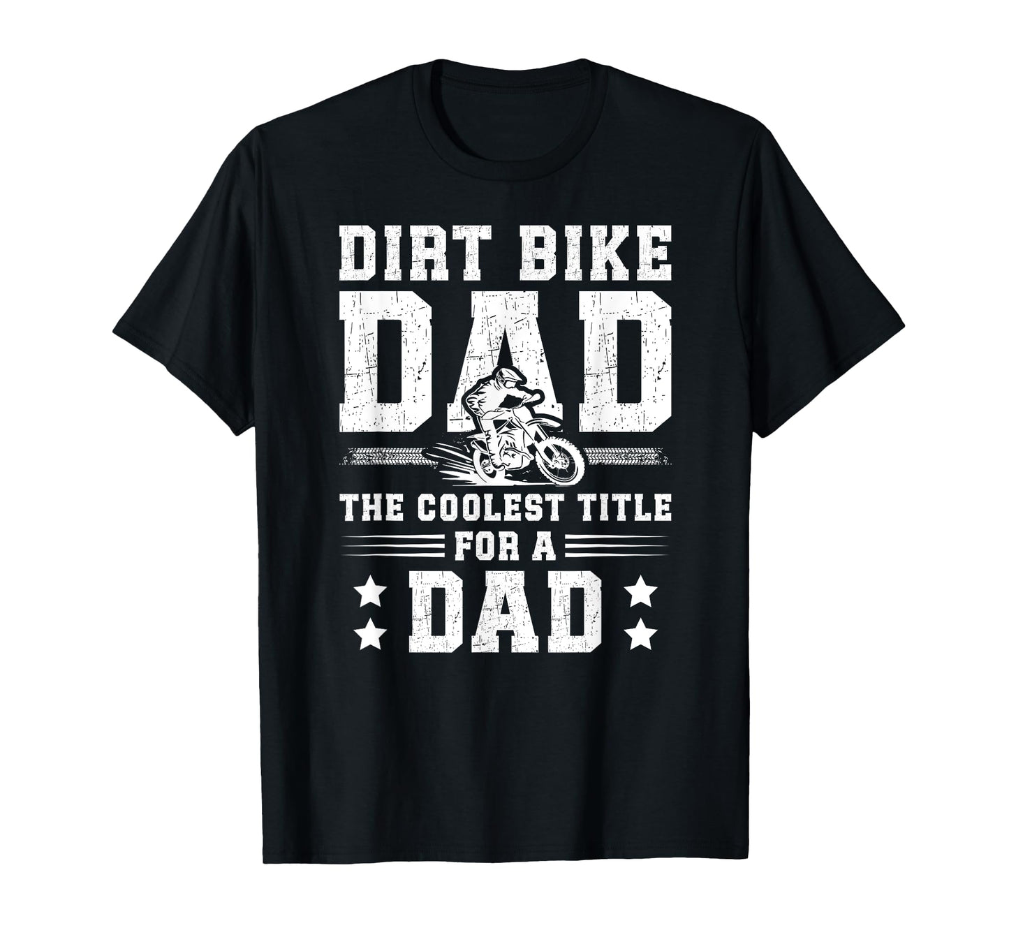Dirt Bike Dad Definition Dad Dirt T-Shirt - Fun Novelty Design for Adults - T-Shirt, Sweatshirt, Hoodie
