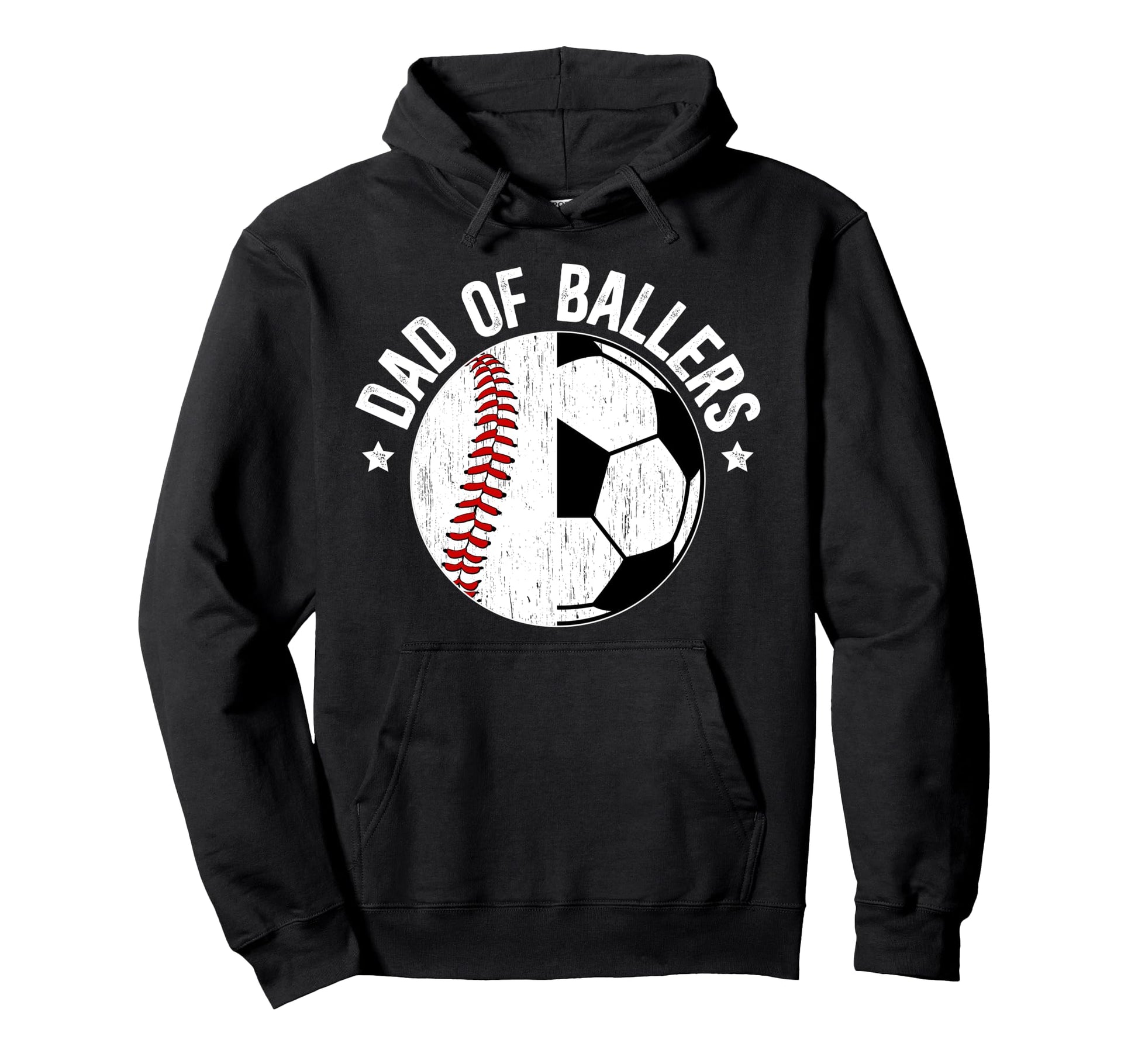Dad Ballers Soccer Baseball Dad Hoodie - Streetwear Style Unisex - T-Shirt, Sweatshirt, Hoodie