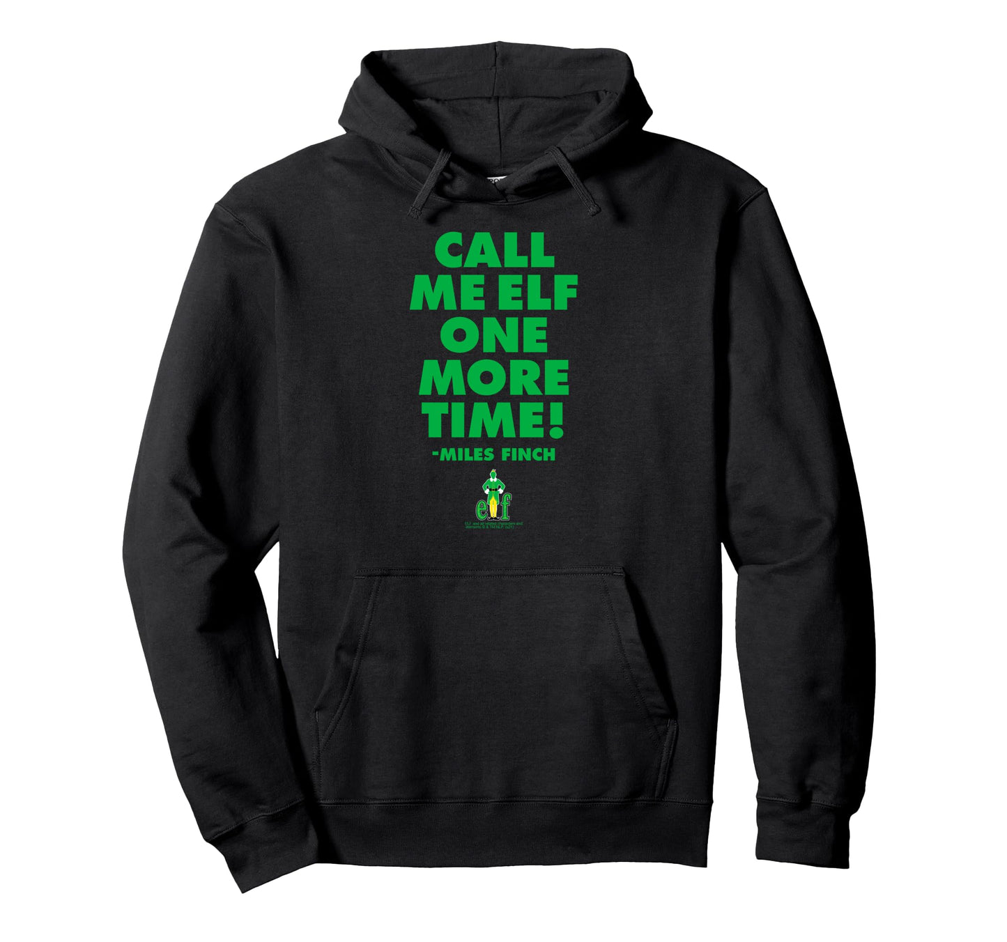 Elf Call Me Elf One More Time Funny Hoodie - Novelty Apparel Men Women - T-Shirt, Sweatshirt, Hoodie