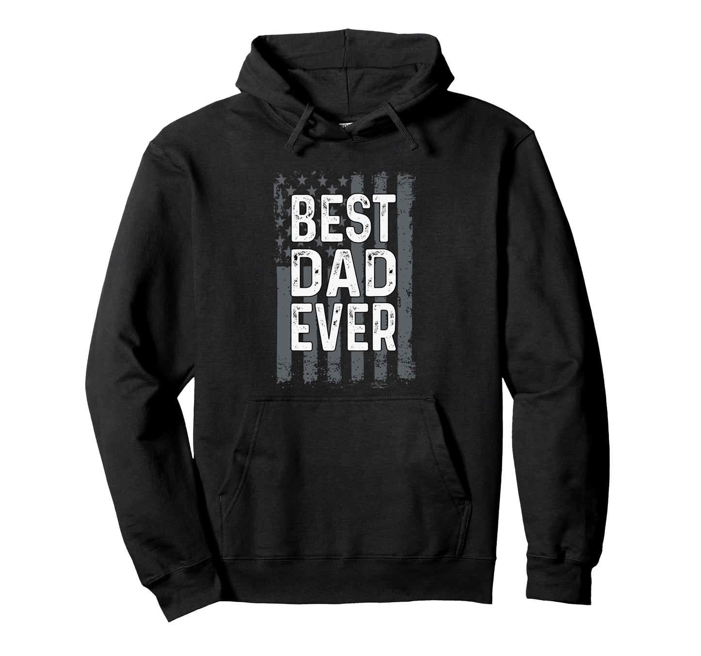 Best Dad Ever Father Dad Hoodie - Streetwear Style Men Women - T-Shirt, Sweatshirt, Hoodie