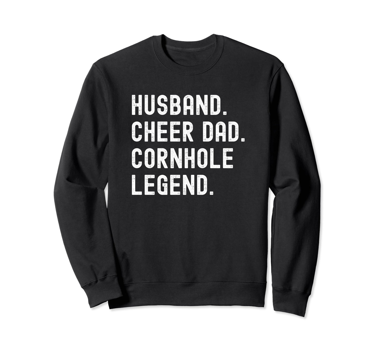 Cheer Dad Cheerleading Husband Sweatshirt - Trendy Graphic Men Women - T-Shirt, Sweatshirt, Hoodie