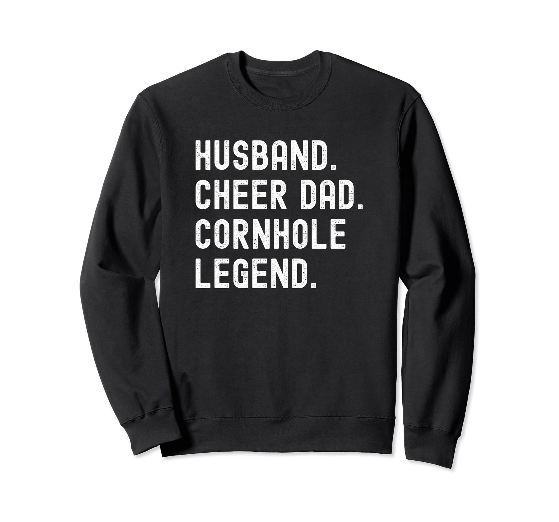 Cheer Dad Cheerleading Husband Sweatshirt - Trendy Graphic Men Women - T-Shirt, Sweatshirt, Hoodie