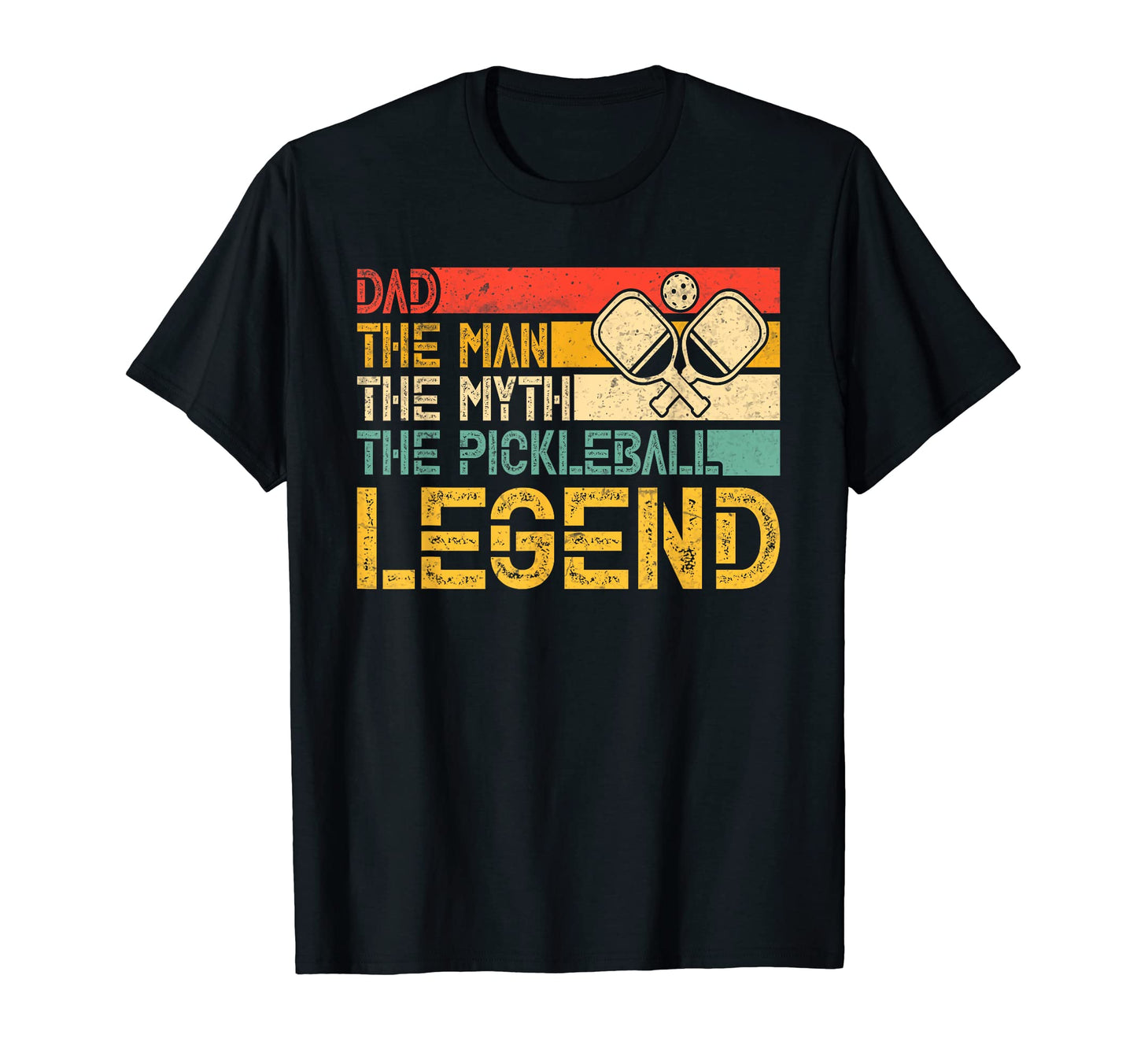 Mens Dad Myth Pickleball Legend Fathers T-Shirt - Graphic Print for Adults - T-Shirt, Sweatshirt, Hoodie