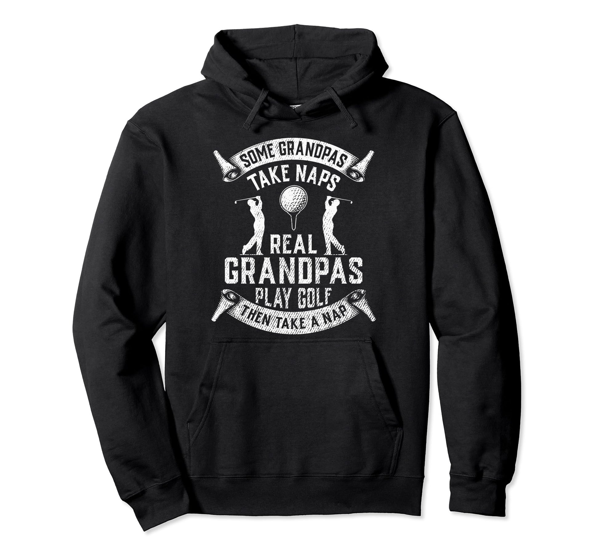 Real Grandpas Play Golf Grandpa Golfer Dad Hoodie - Novelty Apparel Unisex - T-Shirt, Sweatshirt, Hoodie