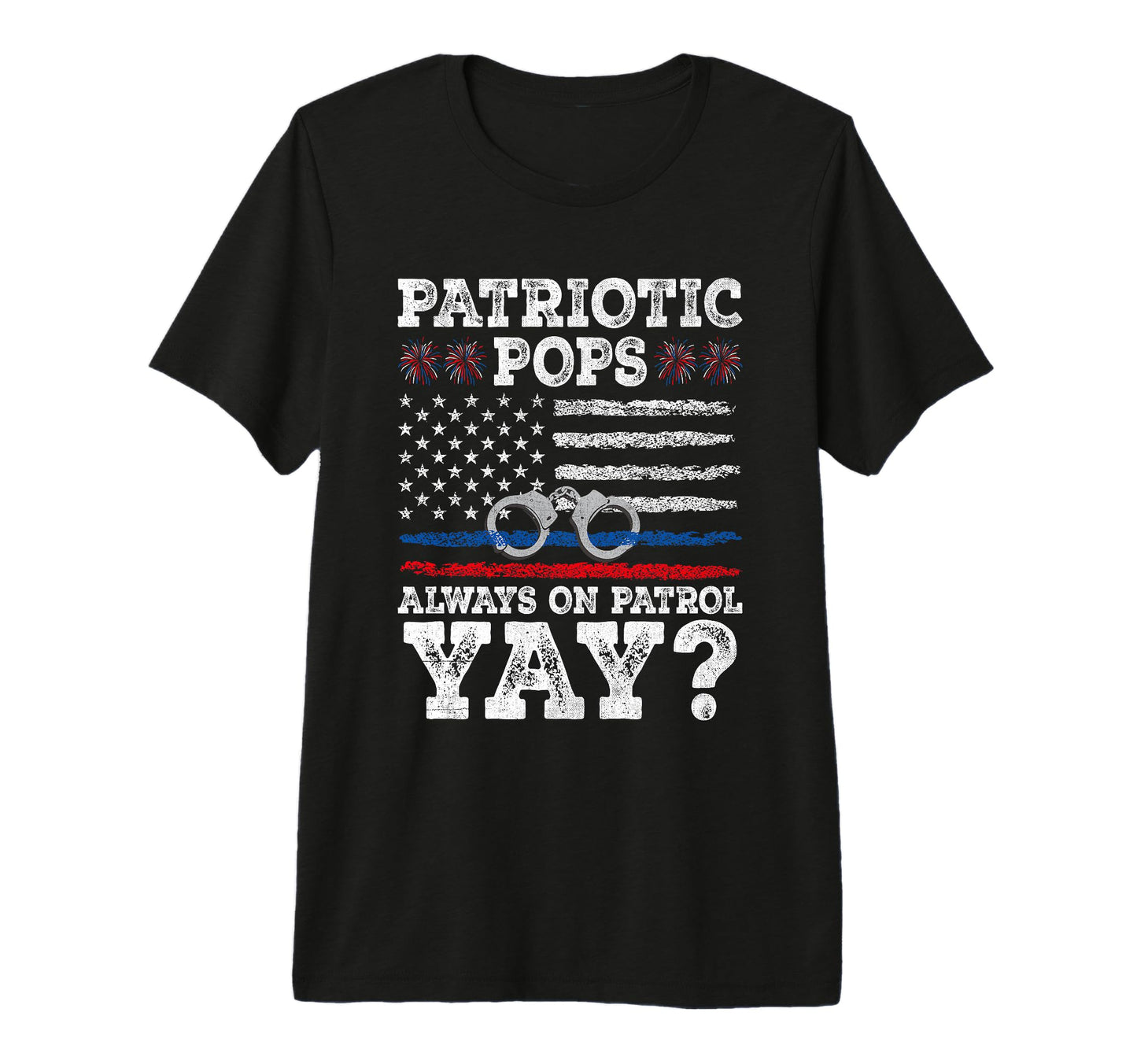 Funny Police Dad 4Th July American T-Shirt - Custom Art Print Men Women - T-Shirt, Sweatshirt, Hoodie