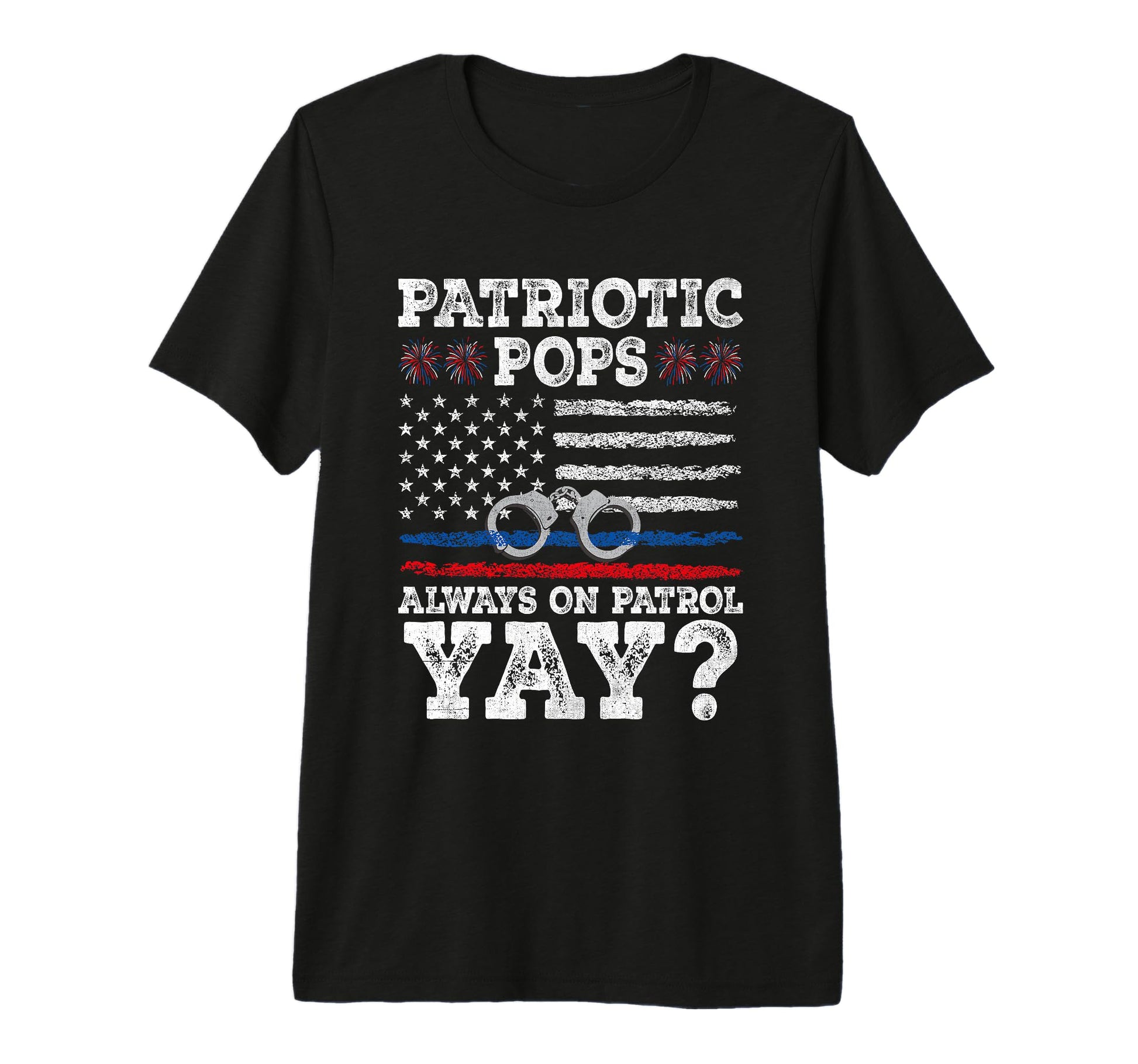 Funny Police Dad 4Th July American T-Shirt - Custom Art Print Men Women - T-Shirt, Sweatshirt, Hoodie