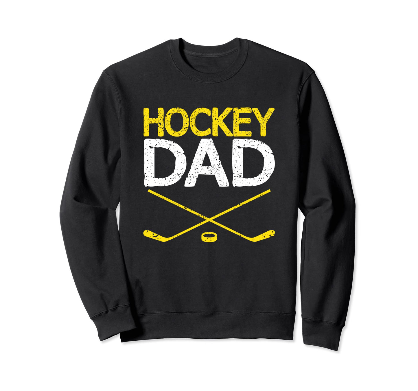 Hockey Dad Fathers Day Summer Sweatshirt - Fun Novelty Design for Adults - T-Shirt, Sweatshirt, Hoodie