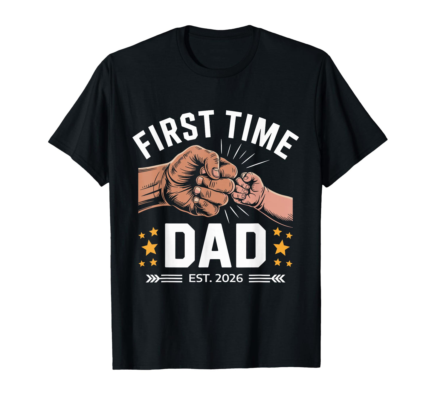 First Time Dad Est 2026 Fist Bump New Dad T-Shirt - Trendy Graphic Unisex - T-Shirt, Sweatshirt, Hoodie
