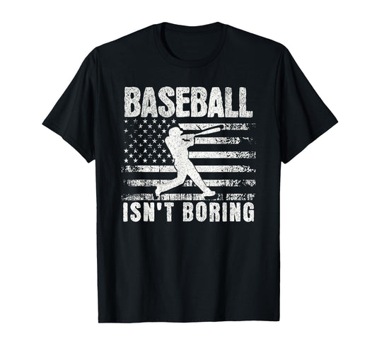 Baseball Isnt Boring Usa Flag T-Shirt - Novelty Apparel Unisex - T-Shirt, Sweatshirt, Hoodie