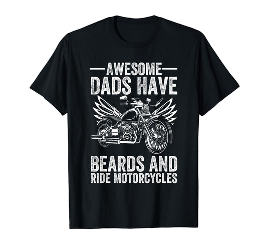 Awesome Dads Have Beards And Ride T-Shirt - Streetwear Style Unisex - T-Shirt, Sweatshirt, Hoodie
