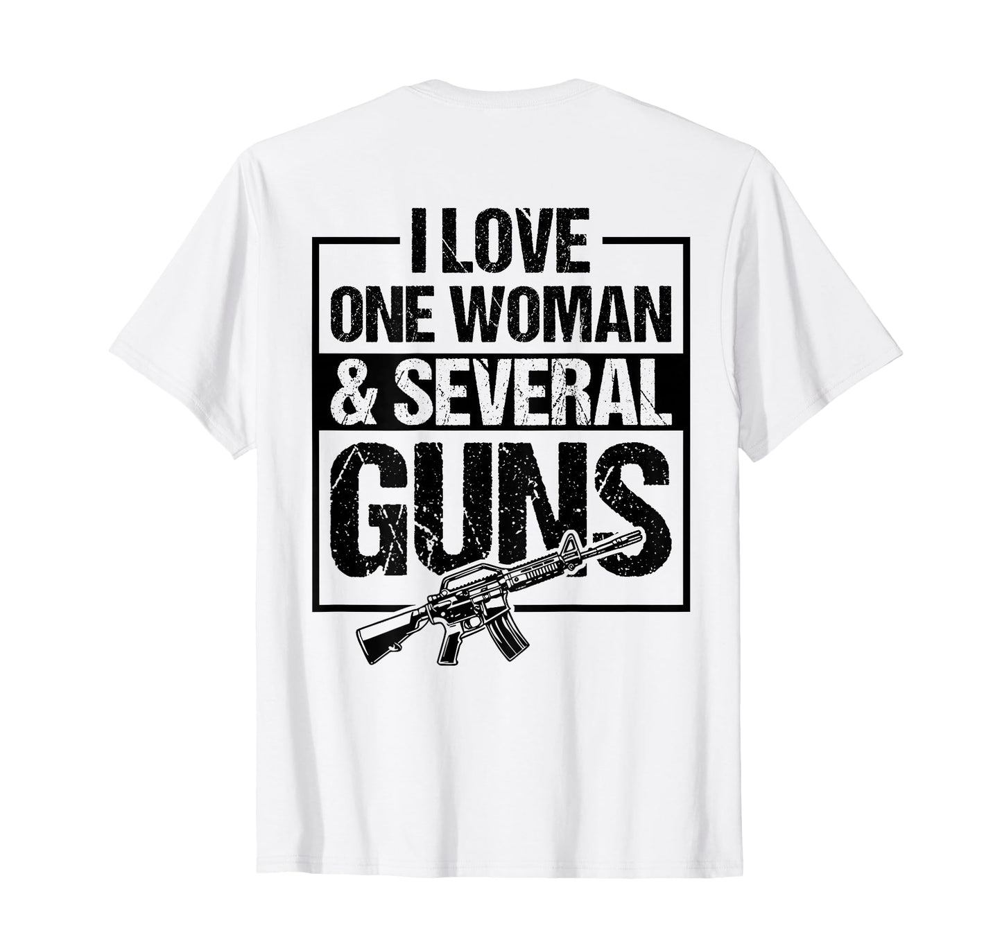 I Love One And Several Guns Funny Gun T-Shirt - Unique Graphic Men Women - T-Shirt, Sweatshirt, Hoodie
