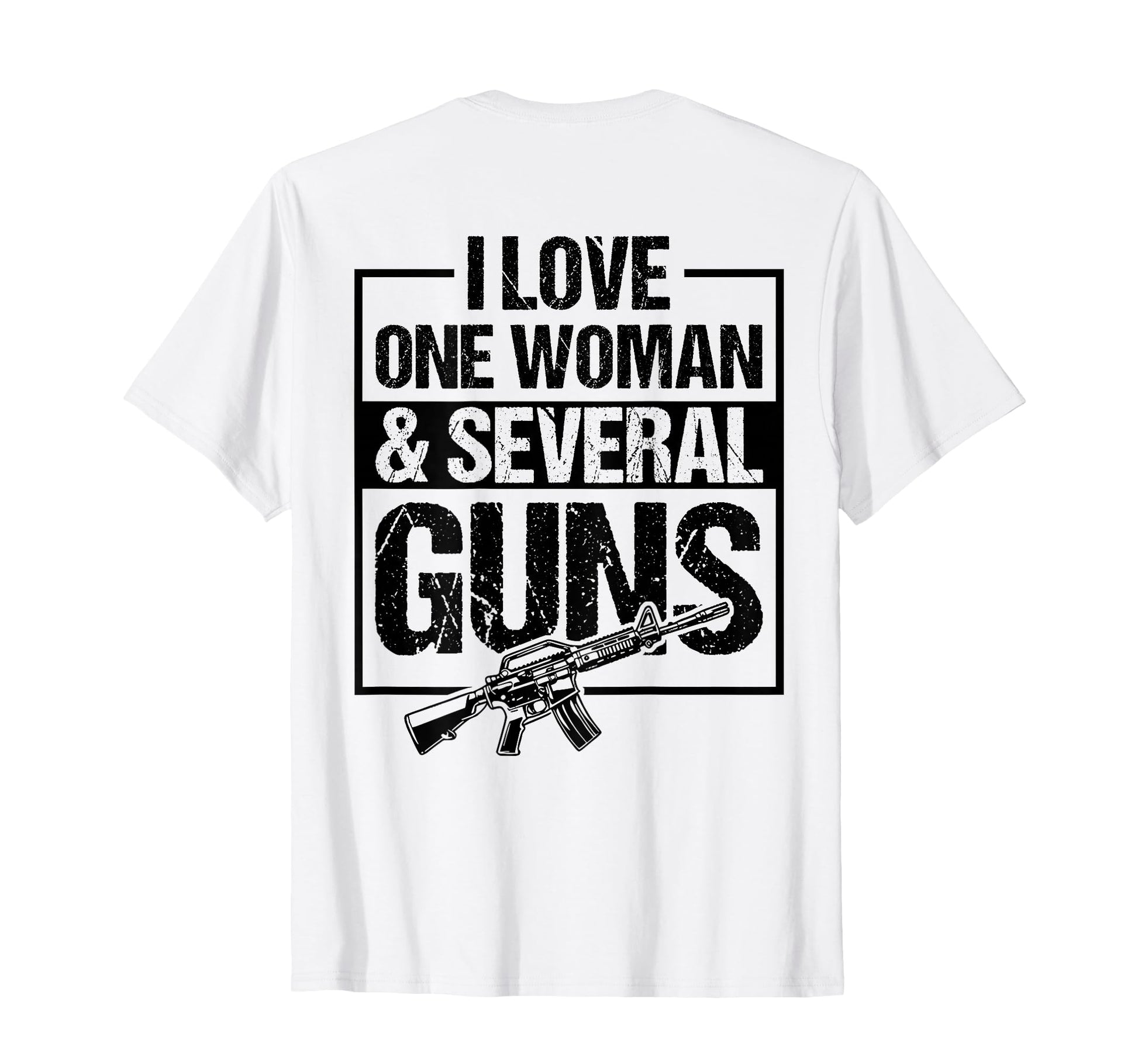 I Love One And Several Guns Funny Gun T-Shirt - Unique Graphic Men Women - T-Shirt, Sweatshirt, Hoodie