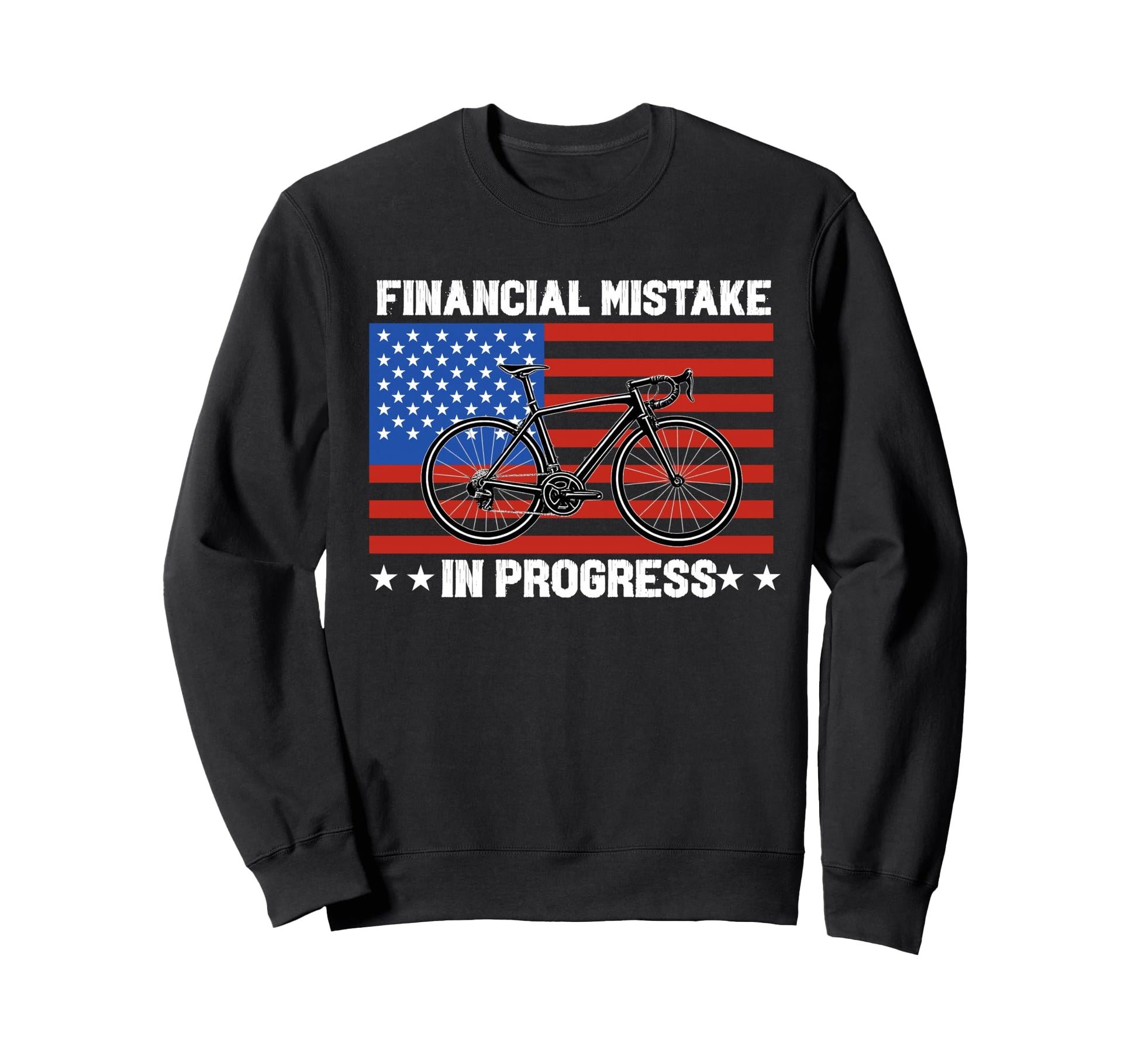 Financial Mistake Progress Bicycle Sweatshirt - Streetwear Style Unisex - T-Shirt, Sweatshirt, Hoodie