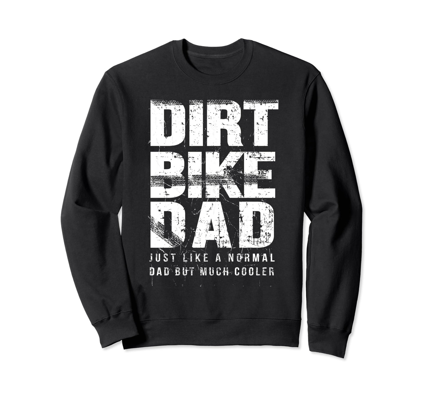 Dirt Bike Dad Sweatshirt - Custom Art Print for Adults - T-Shirt, Sweatshirt, Hoodie