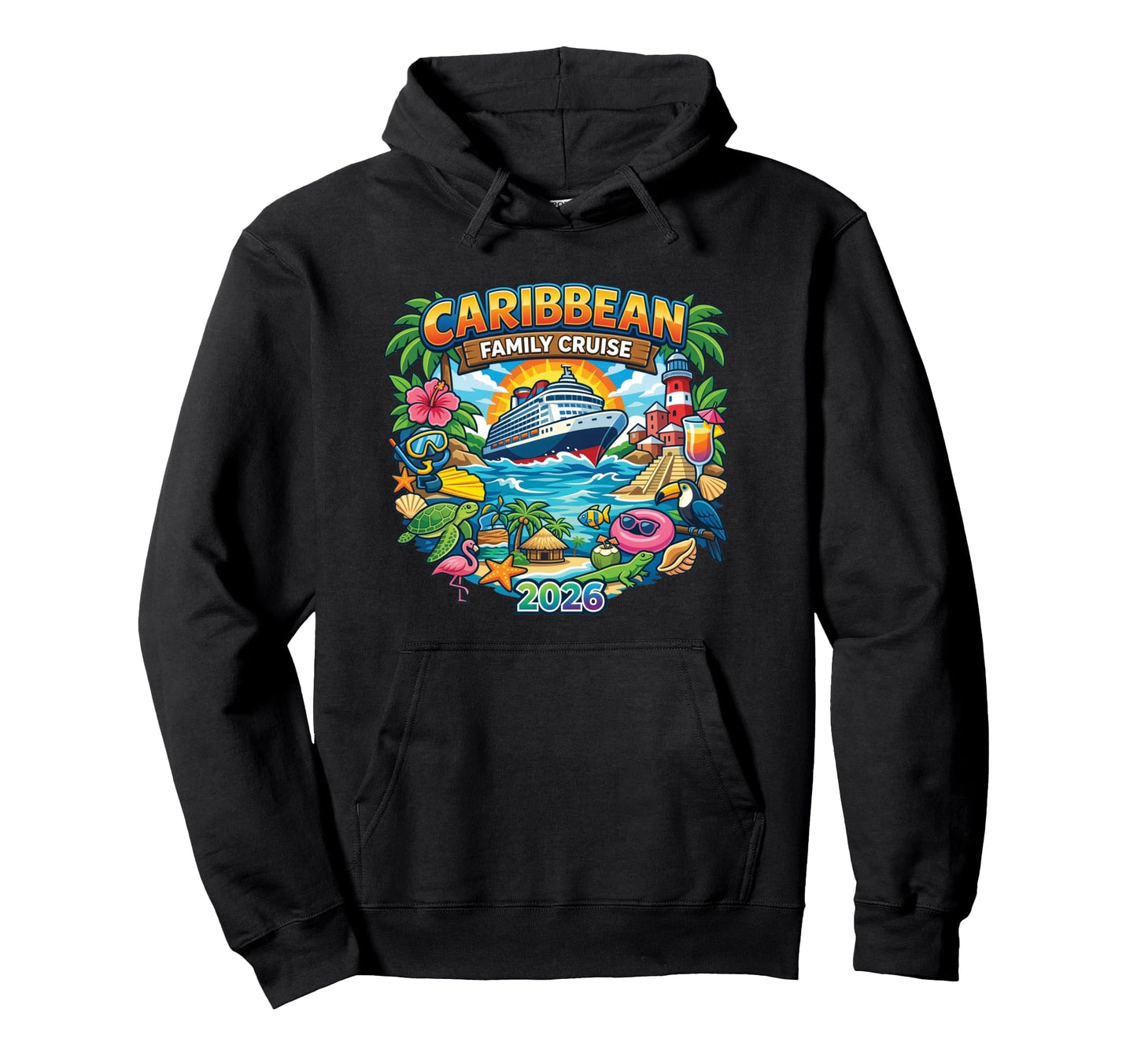 2026 Caribbean Family Cruise Tropical Hoodie - Fun Novelty Design Unisex - T-Shirt, Sweatshirt, Hoodie