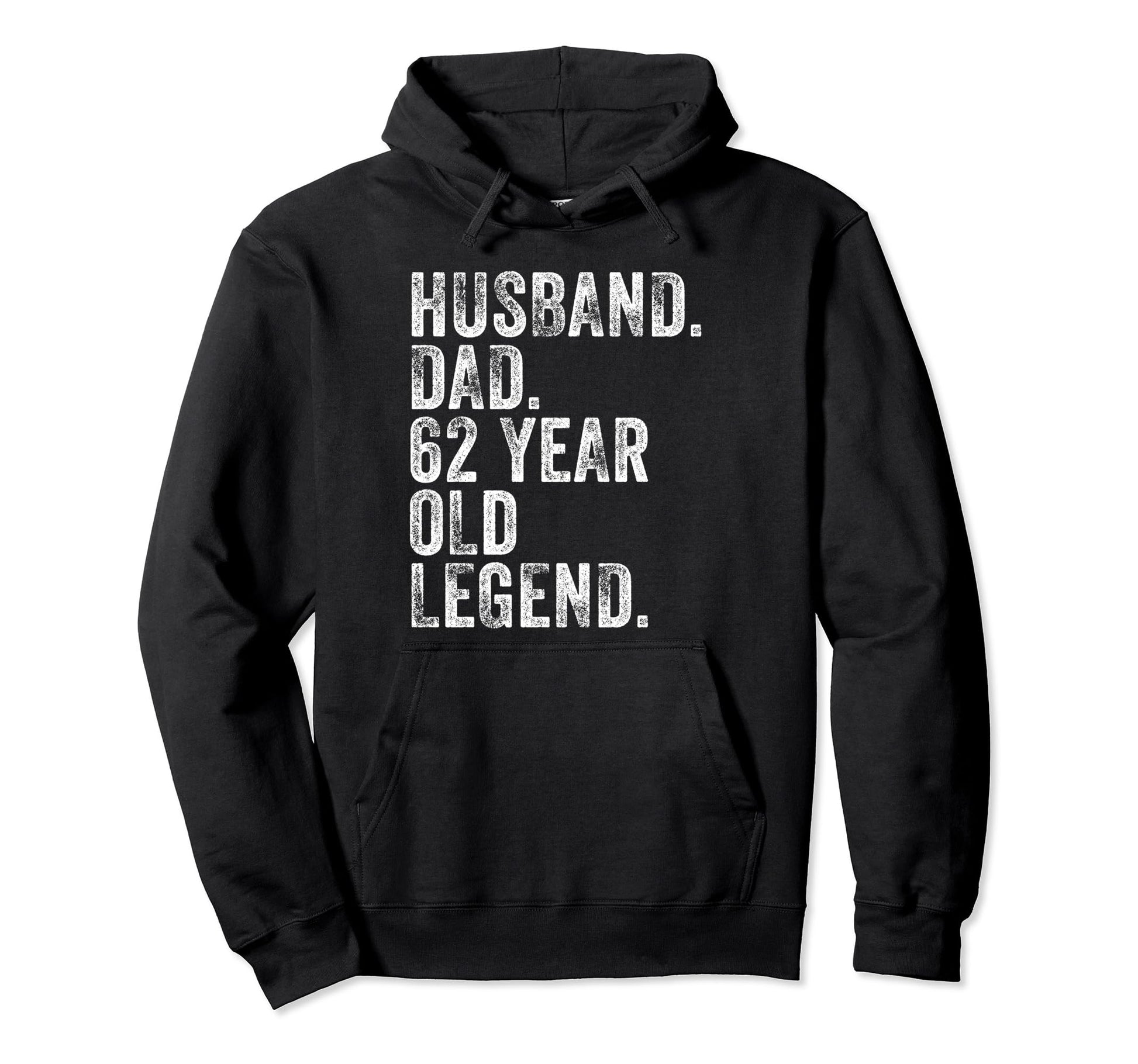 Husband Dad 62 Year Old Legend Funny Hoodie - Custom Art Print for Adults - T-Shirt, Sweatshirt, Hoodie
