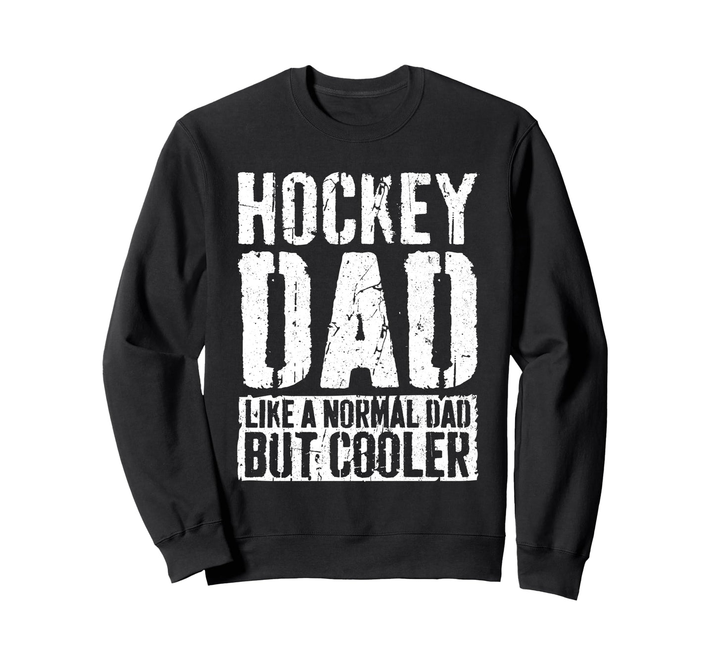 Hockey Dad Fathers Day Hockey Dad Sweatshirt - Minimalist Print Men Women - T-Shirt, Sweatshirt, Hoodie