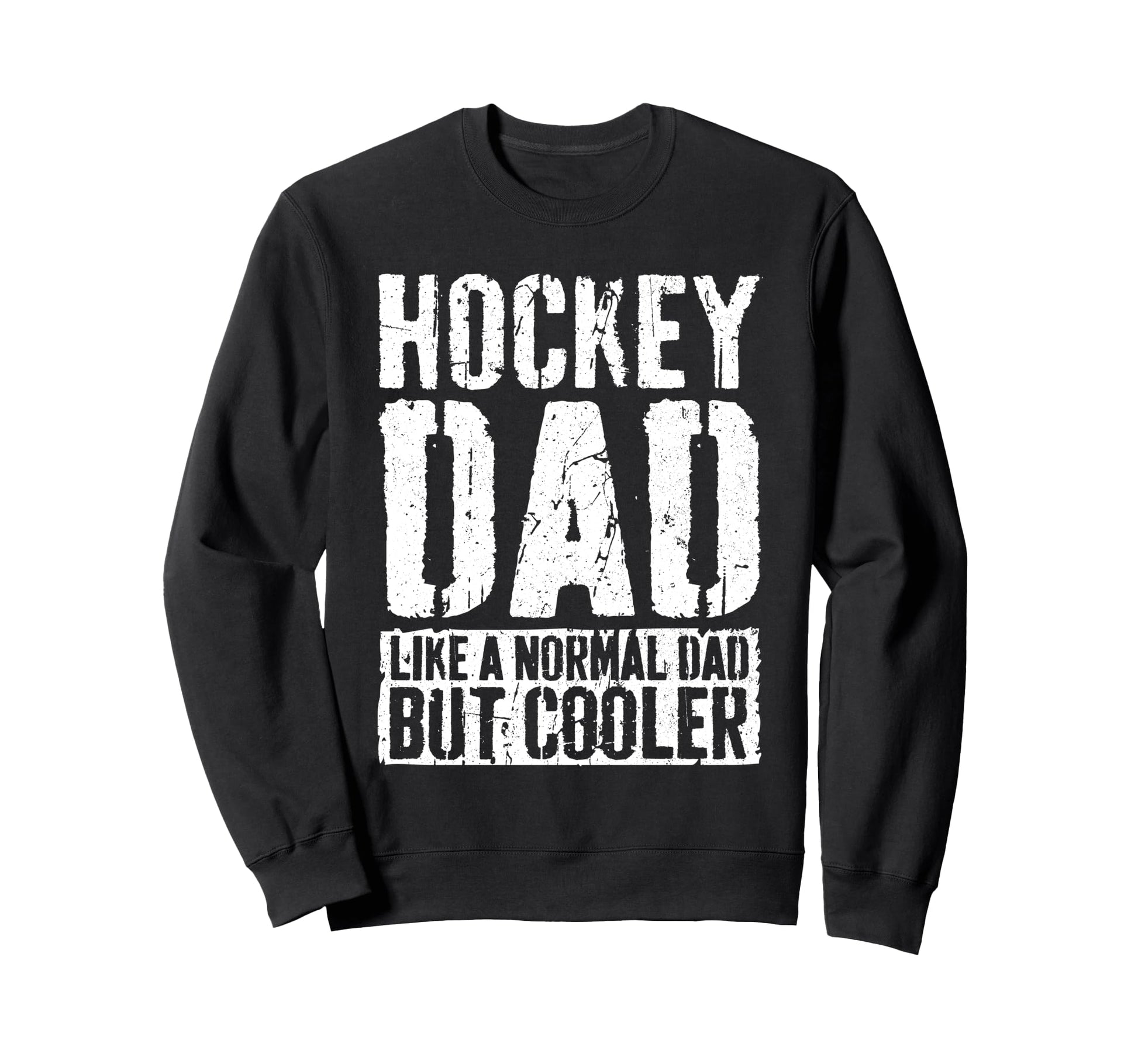 Hockey Dad Fathers Day Hockey Dad Sweatshirt - Minimalist Print Men Women - T-Shirt, Sweatshirt, Hoodie