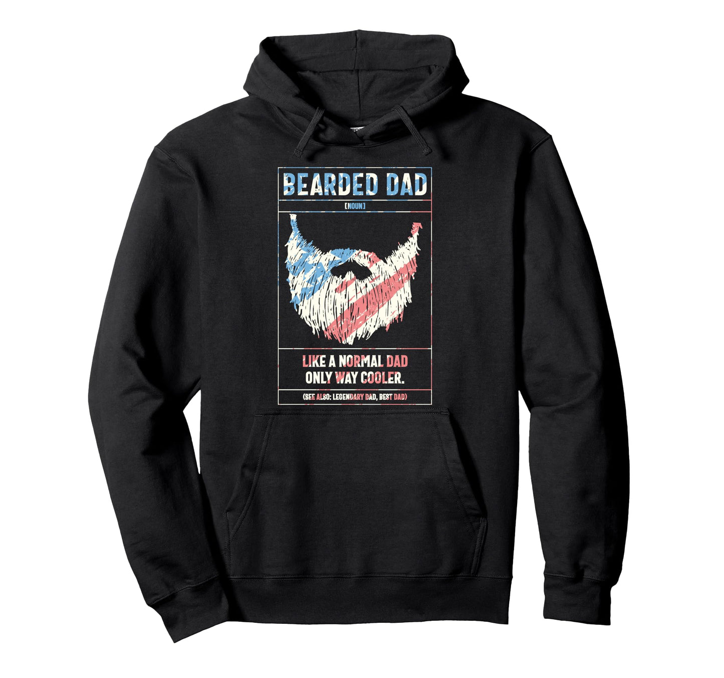 Bearded Dad Definition Like Normal Dad Hoodie - Fun Novelty Design Unisex - T-Shirt, Sweatshirt, Hoodie