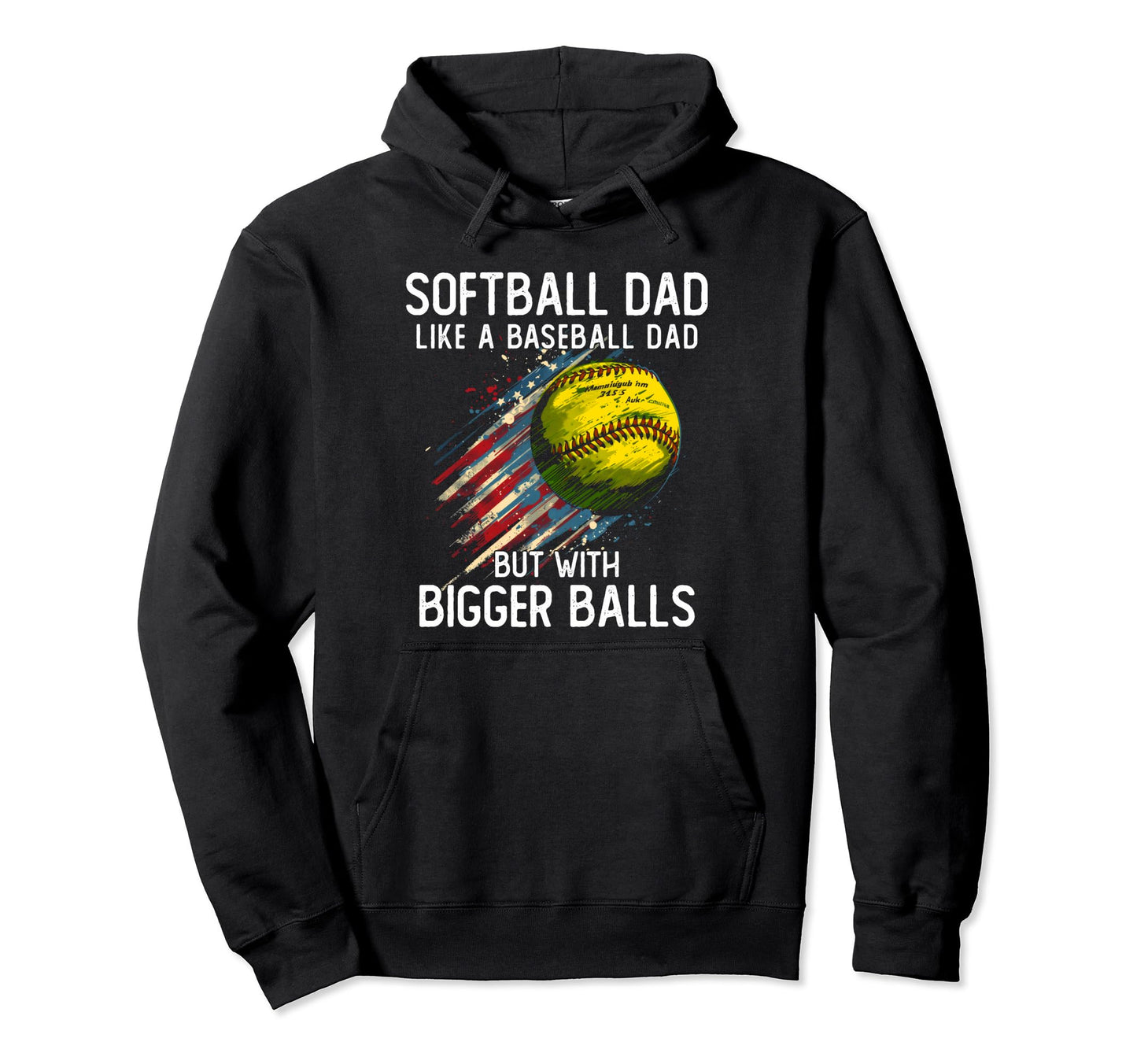 Softball Dad Like Baseball Dad Hoodie - Aesthetic Graphic for Adults - T-Shirt, Sweatshirt, Hoodie