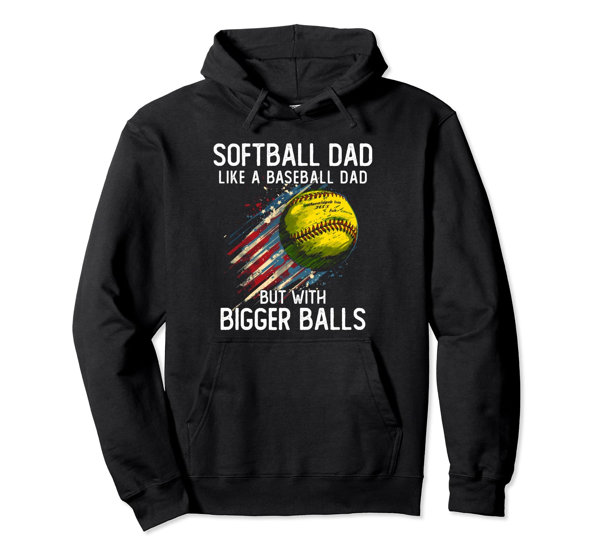 Softball Dad Like Baseball Dad Hoodie - Aesthetic Graphic for Adults - T-Shirt, Sweatshirt, Hoodie