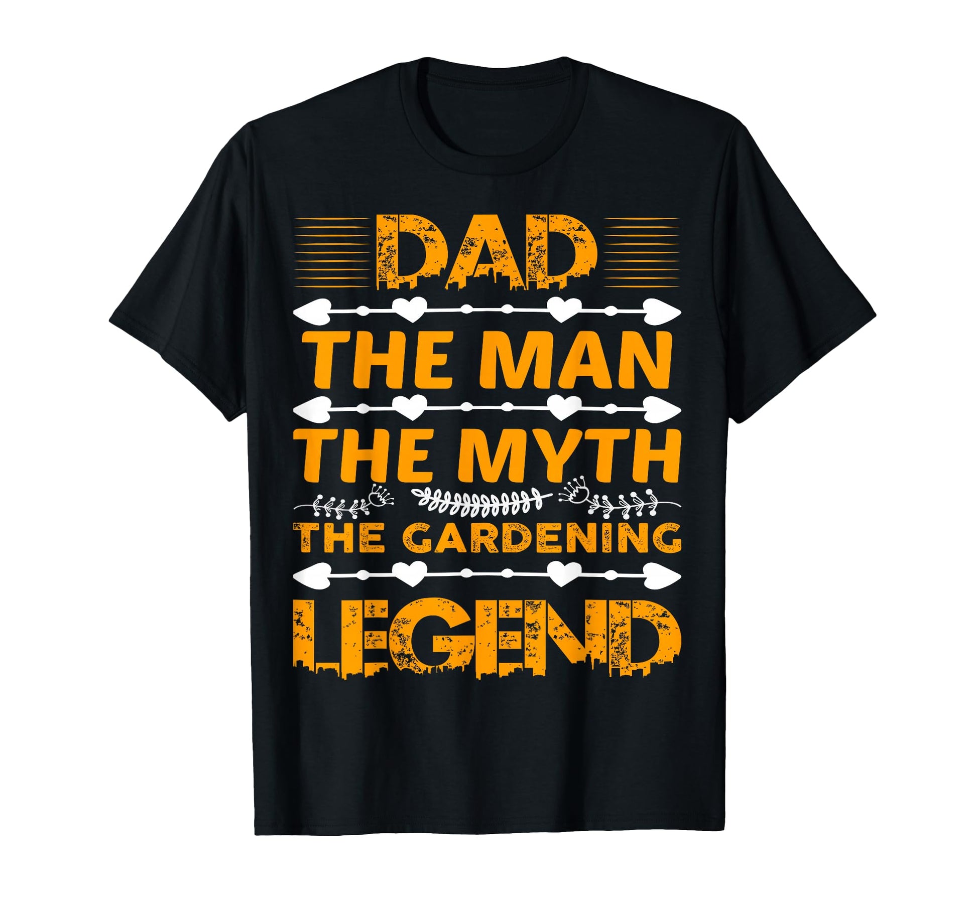 Dad Myth Gardening Legend Gardening T-Shirt - Fun Novelty Design Men Women - T-Shirt, Sweatshirt, Hoodie