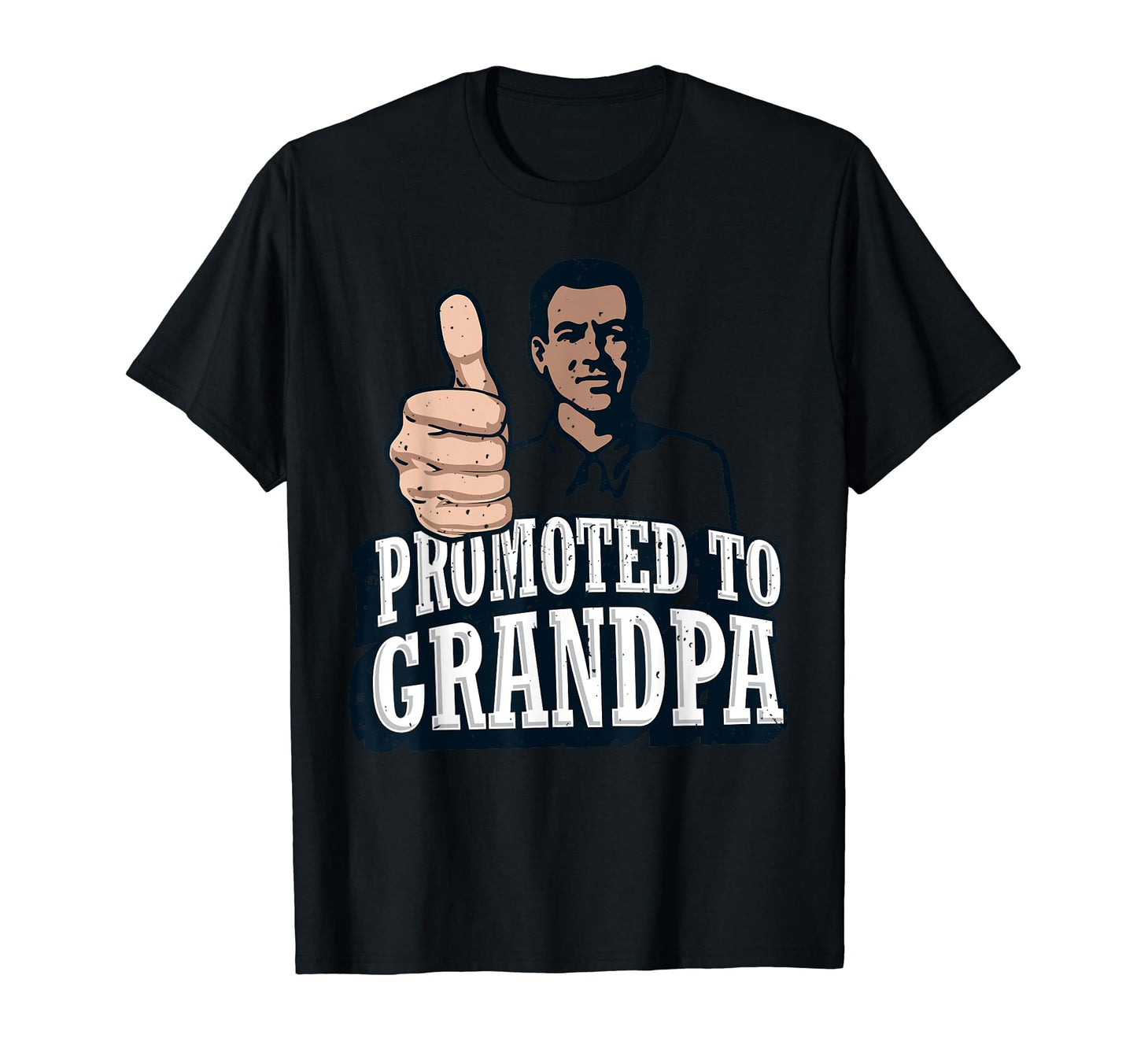 Promoted To Grandpa Thumb Up Papa T-Shirt - Novelty Apparel Men Women - T-Shirt, Sweatshirt, Hoodie