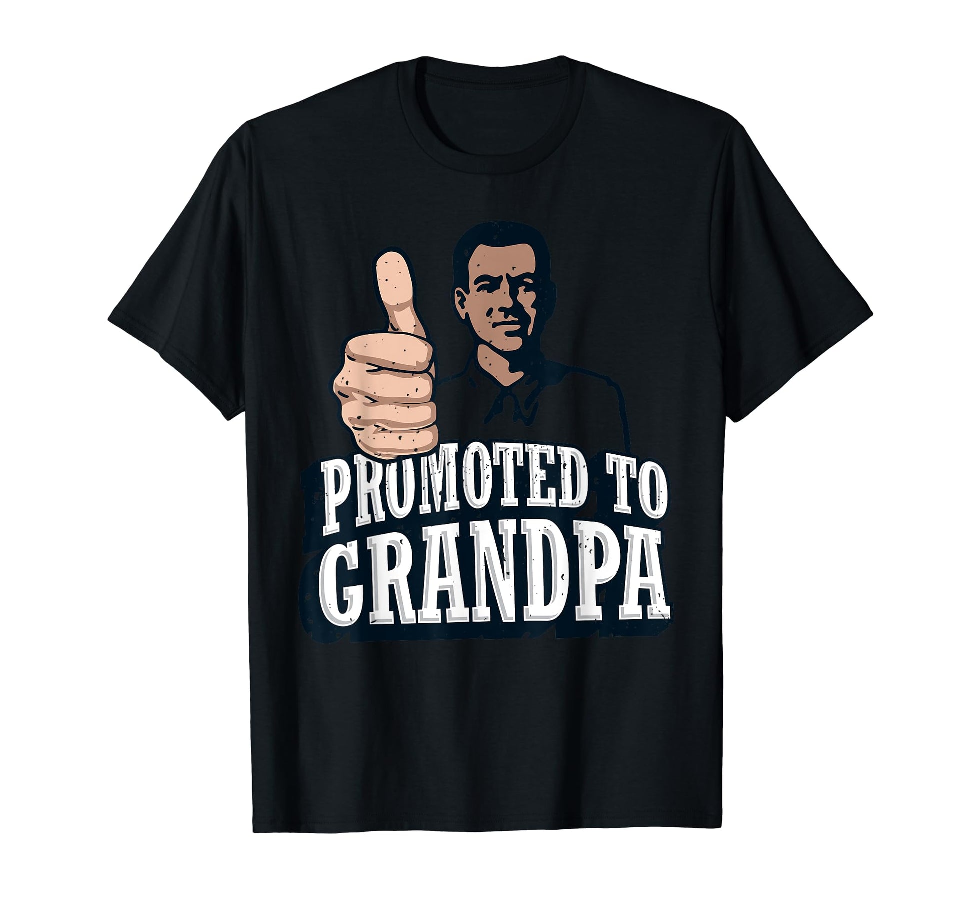 Promoted To Grandpa Thumb Up Papa T-Shirt - Novelty Apparel Men Women - T-Shirt, Sweatshirt, Hoodie