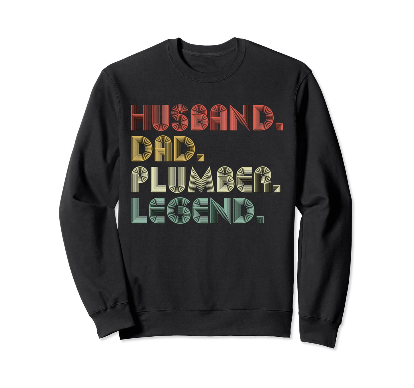 Sarcastic Husband Dad Plumber Legend T-Shirt - Minimalist Print for Adults - T-Shirt, Sweatshirt, Hoodie