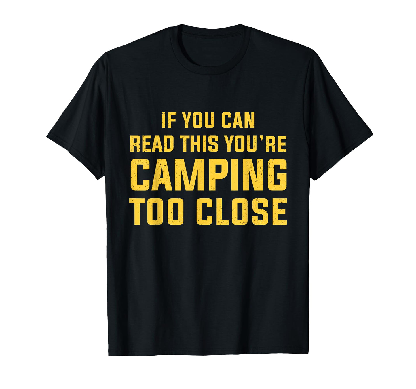 Mens Funny Camping Sayings T-Shirt - Casual Everyday Wear for Adults - T-Shirt, Sweatshirt, Hoodie