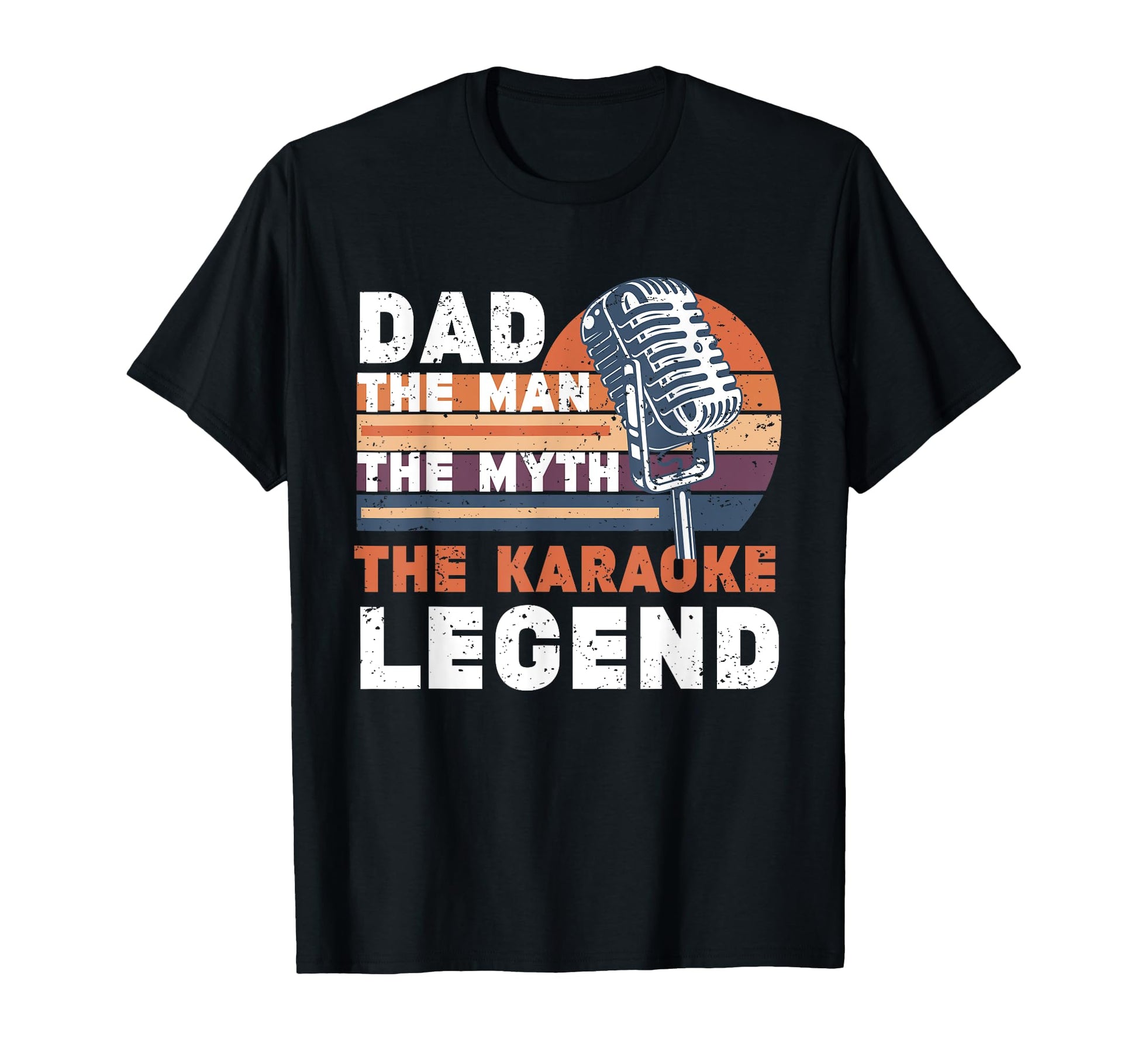 Funny Karaoke Dad Myth Karaoke T-Shirt - Custom Art Print for Adults - T-Shirt, Sweatshirt, Hoodie