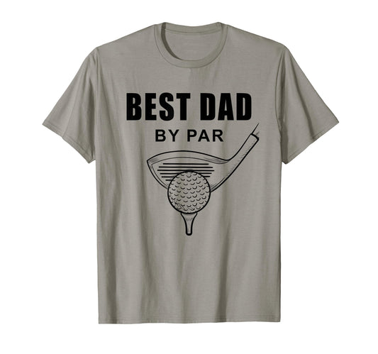 Best Dad Par Funny Sarcastic Golf T-Shirt - Streetwear Style for Adults - T-Shirt, Sweatshirt, Hoodie