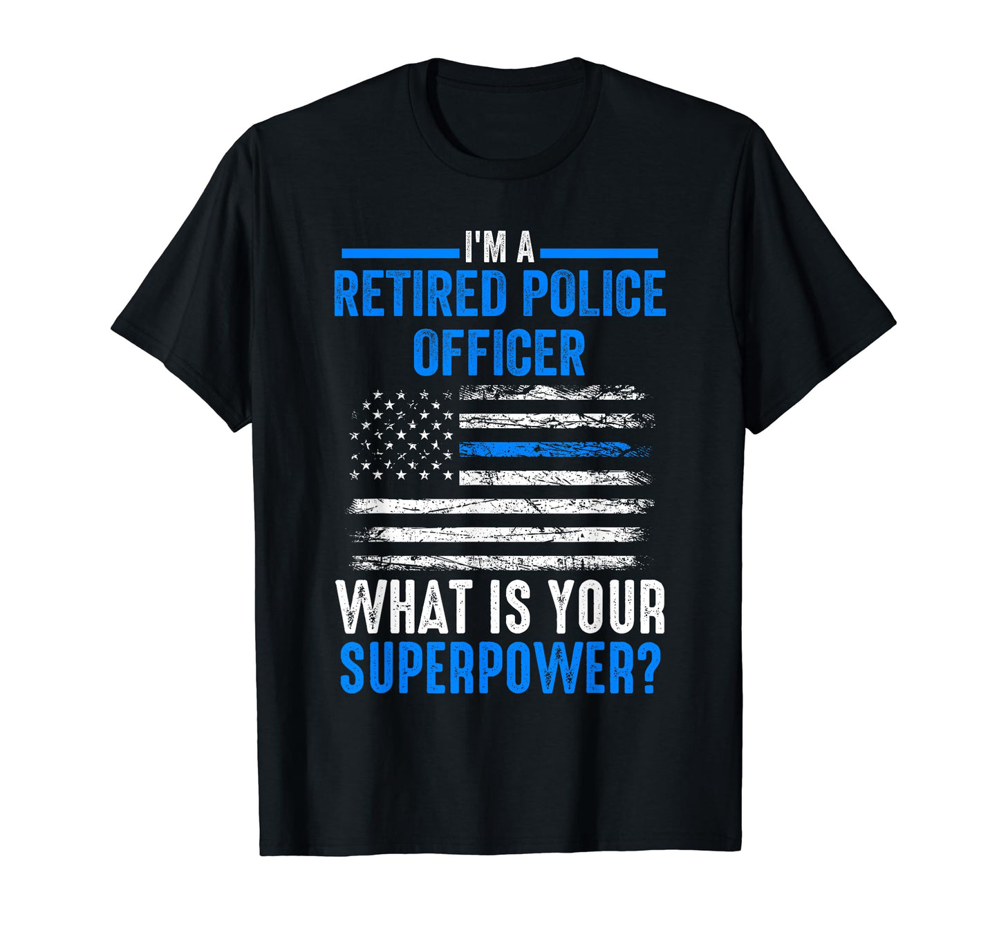 Im Retired Firefighter What Is Your T-Shirt - Trendy Graphic Men Women - T-Shirt, Sweatshirt, Hoodie