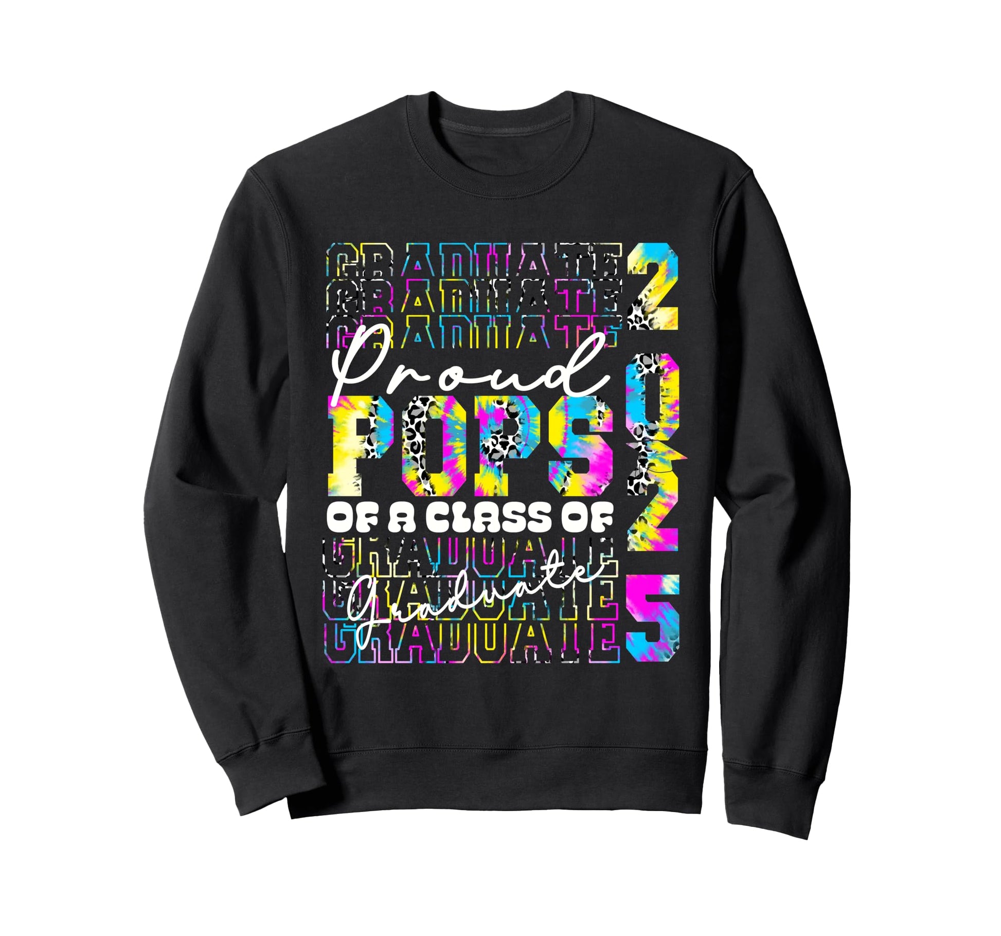 Proud Pops 2025 Graduate Grad Prom Tie Sweatshirt - Novelty Apparel Unisex - T-Shirt, Sweatshirt, Hoodie