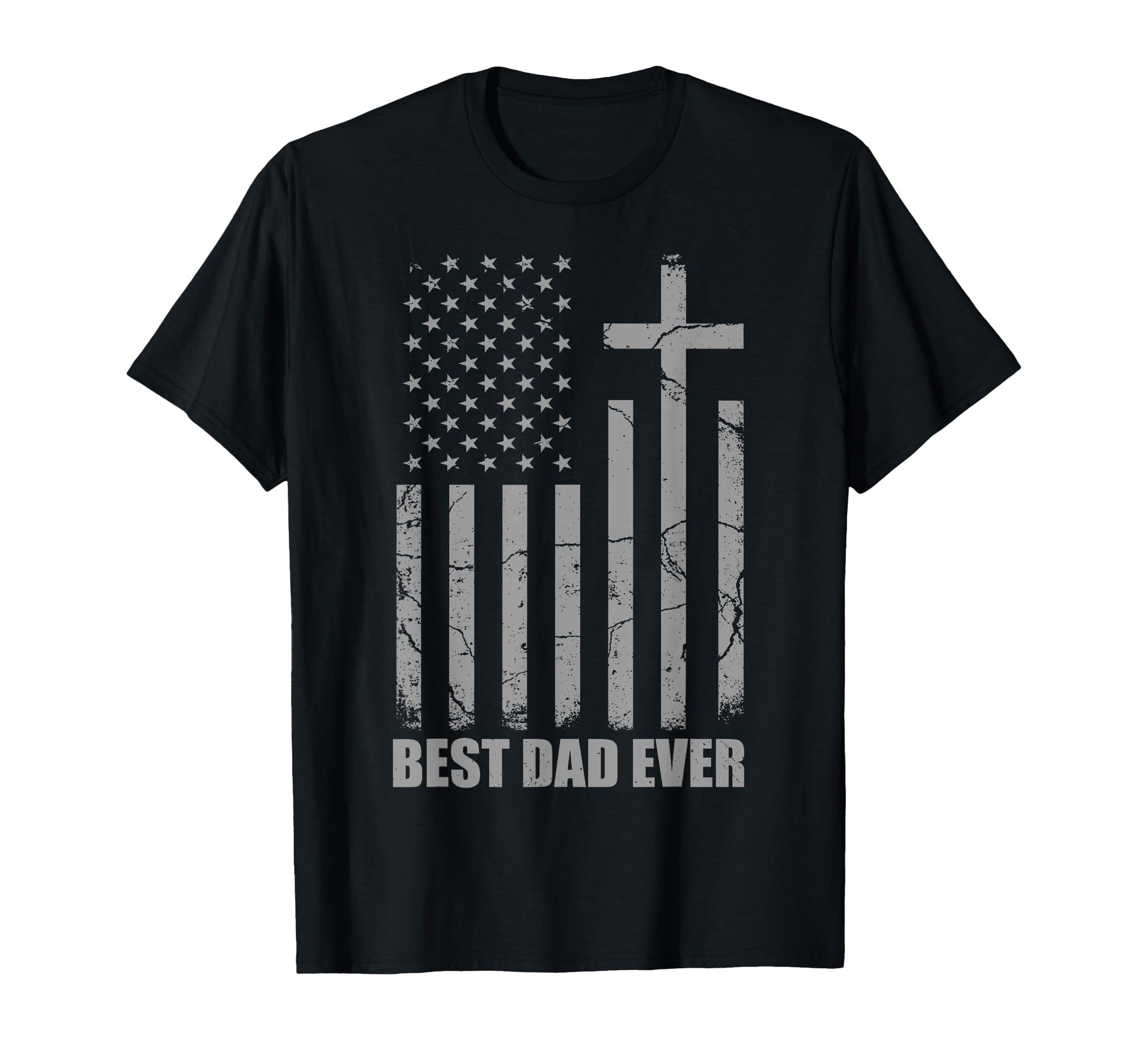 Best Dad Ever Christian Patriotic Dad Usa T-Shirt - Trendy Graphic Unisex - T-Shirt, Sweatshirt, Hoodie