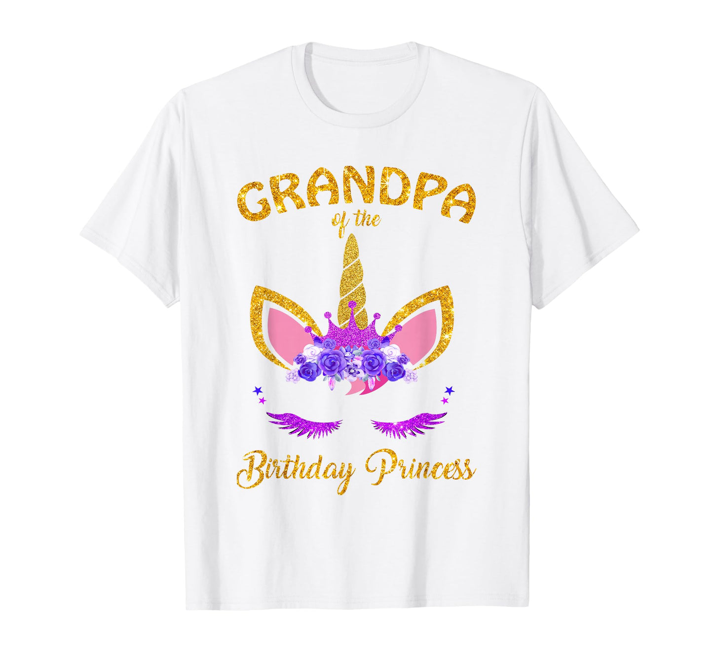 Grandpa Birthday Princess Unicorn Outfit T-Shirt - Streetwear Style Unisex - T-Shirt, Sweatshirt, Hoodie