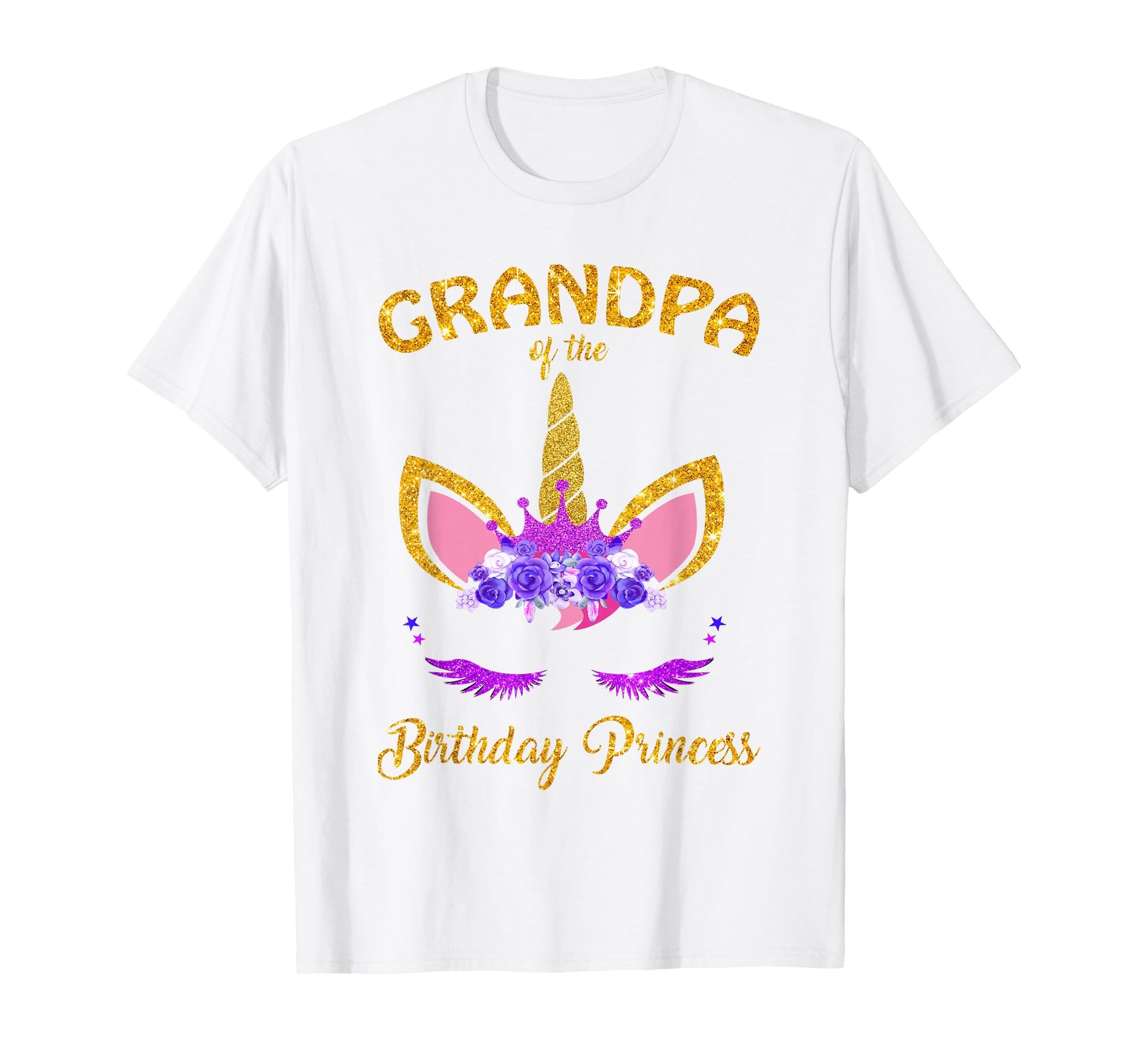 Grandpa Birthday Princess Unicorn Outfit T-Shirt - Streetwear Style Unisex - T-Shirt, Sweatshirt, Hoodie