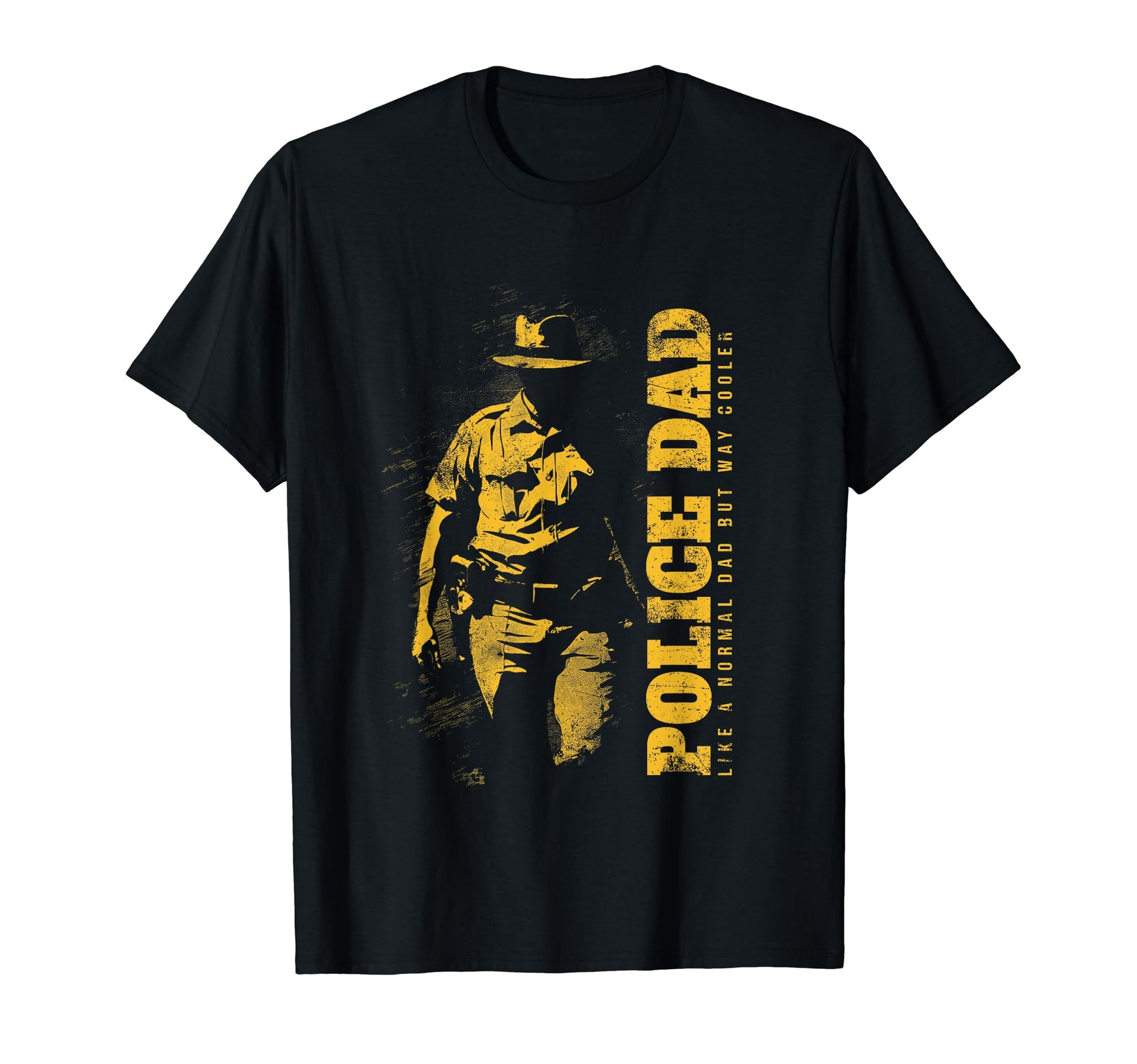 Police Dad Like Normal Dad But Way T-Shirt - Trendy Graphic for Adults - T-Shirt, Sweatshirt, Hoodie