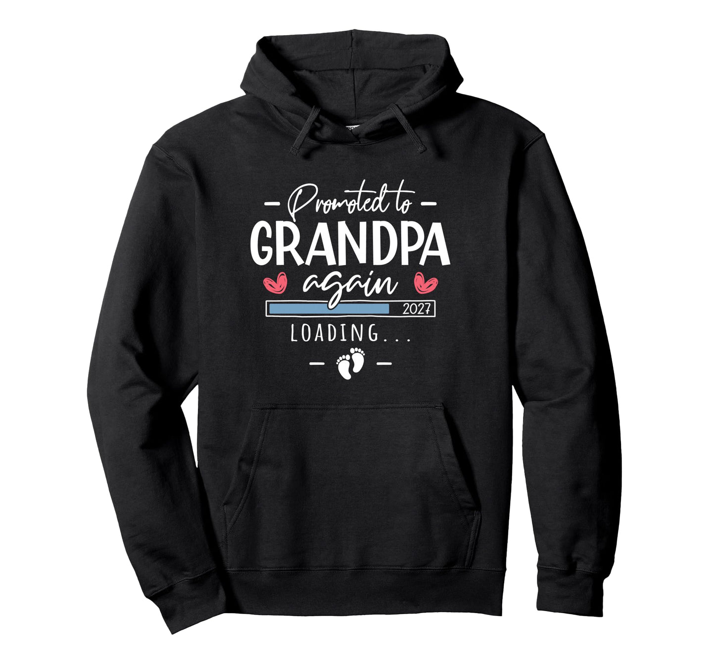 Promoted To Grandpa Again 2027 2Nd Time Hoodie - Graphic Print Men Women - T-Shirt, Sweatshirt, Hoodie