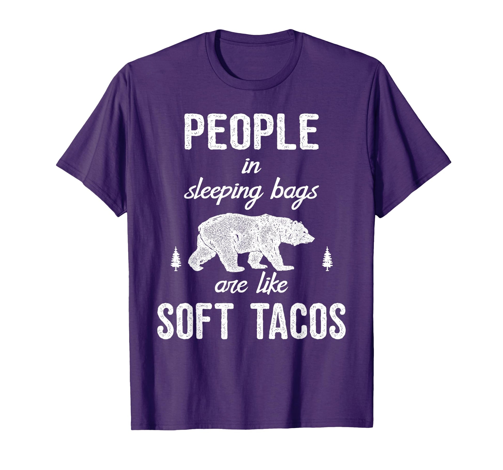 People Sleeping Bags Are Like Soft T-Shirt - Novelty Apparel for Adults - T-Shirt, Sweatshirt, Hoodie