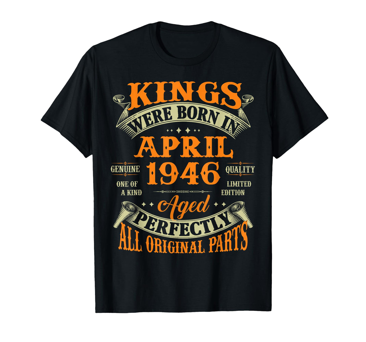 80Th Birthday Gift Kings Born April 1946 T-Shirt - Streetwear Style Unisex - T-Shirt, Sweatshirt, Hoodie